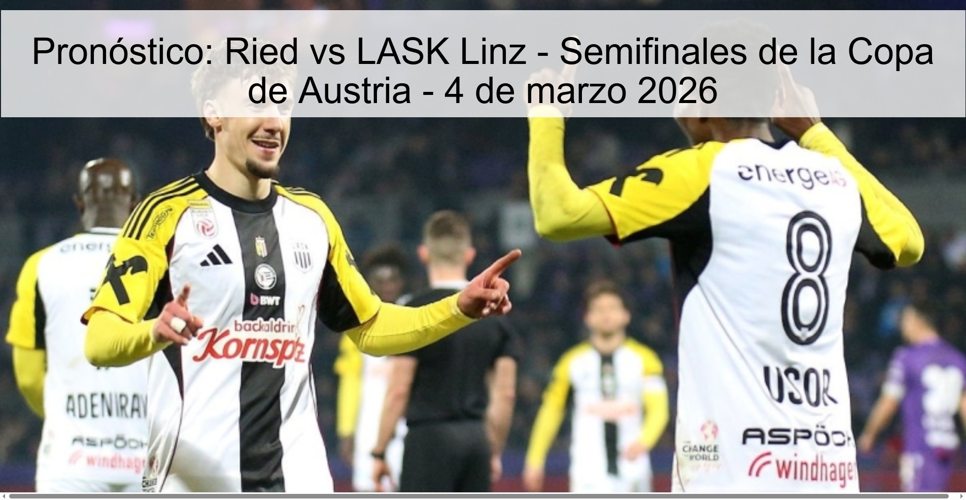 Prediction: Ried vs LASK Linz - Austrian Cup Semifinals - March 4, 2026