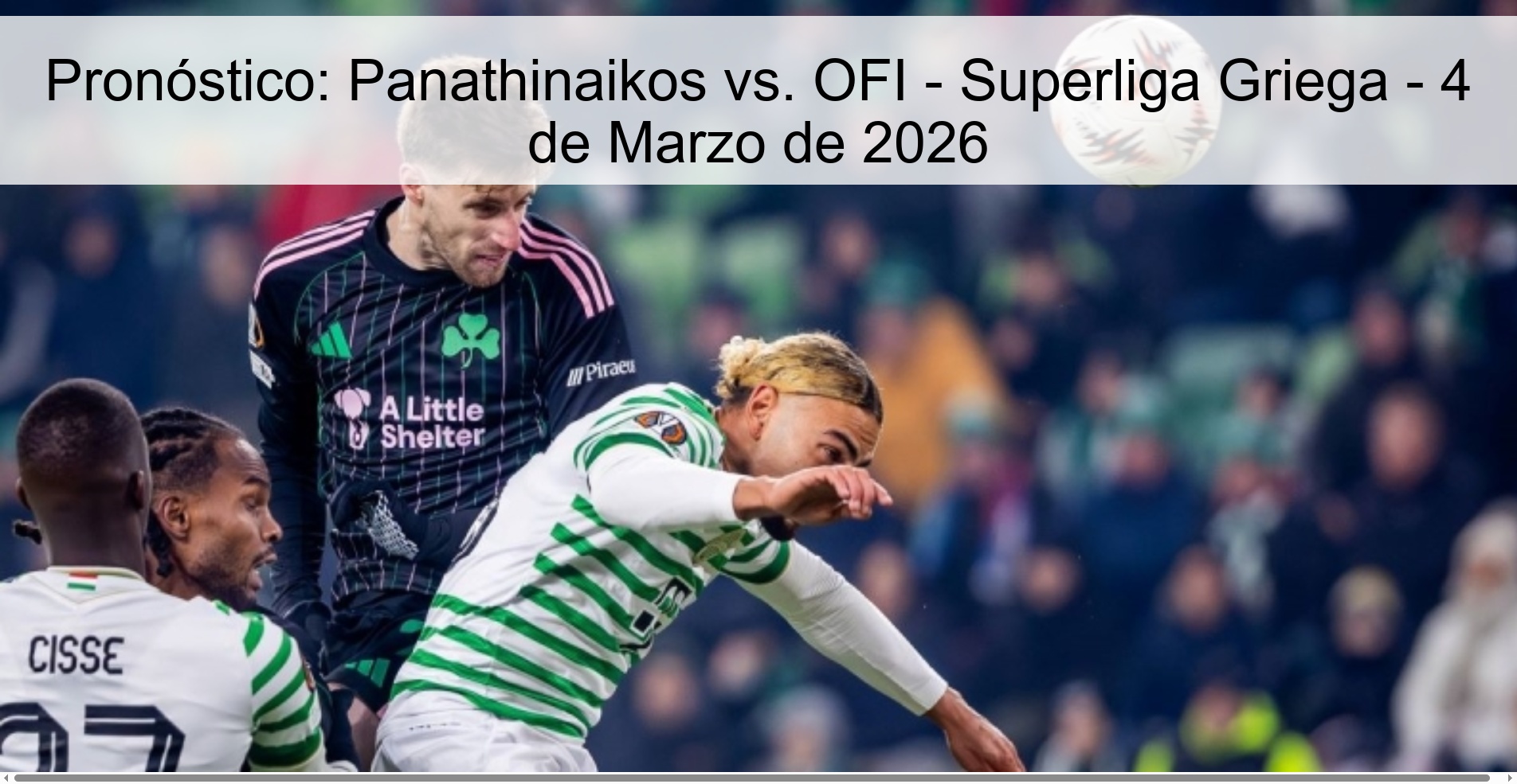 Pronóstico: Panathinaikos vs. OFI - Superliga Griega - 4 de Marzo de 2026