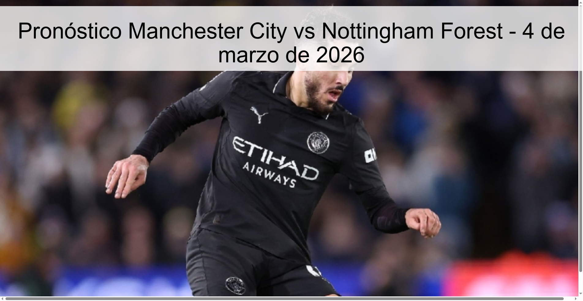 Pronóstico Manchester City vs Nottingham Forest - 4 de marzo de 2026