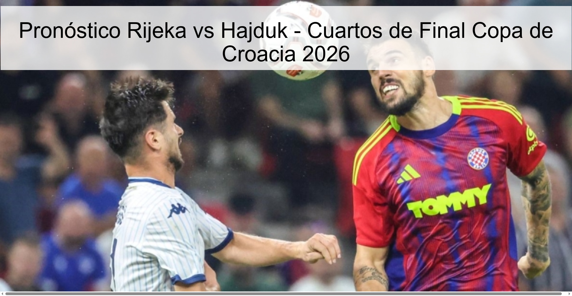 Rijeka vs Hajduk Prediction - Croatian Cup Quarterfinals 2026