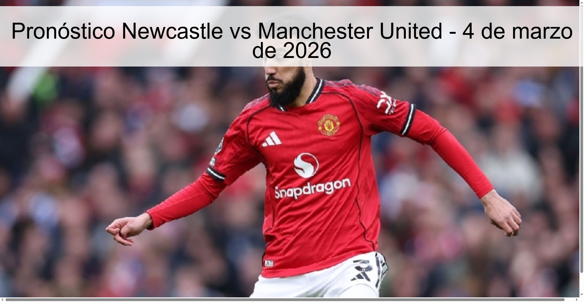 Pronóstico Newcastle vs Manchester United - 4 de marzo de 2026 Pronóstico Newcastle vs Manchester United - 4 de marzo de 2026