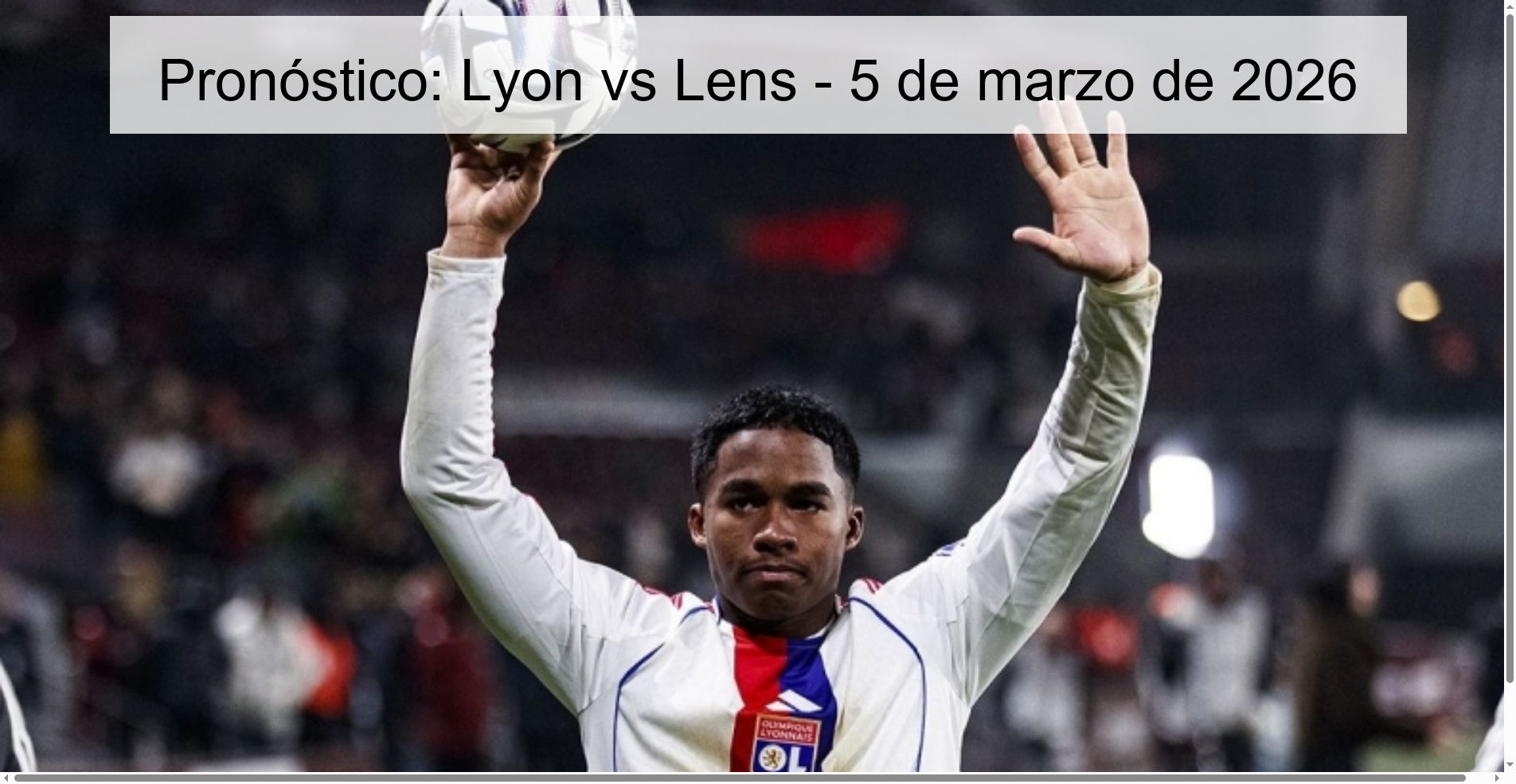 Pronóstico: Lyon vs Lens - 5 de marzo de 2026
