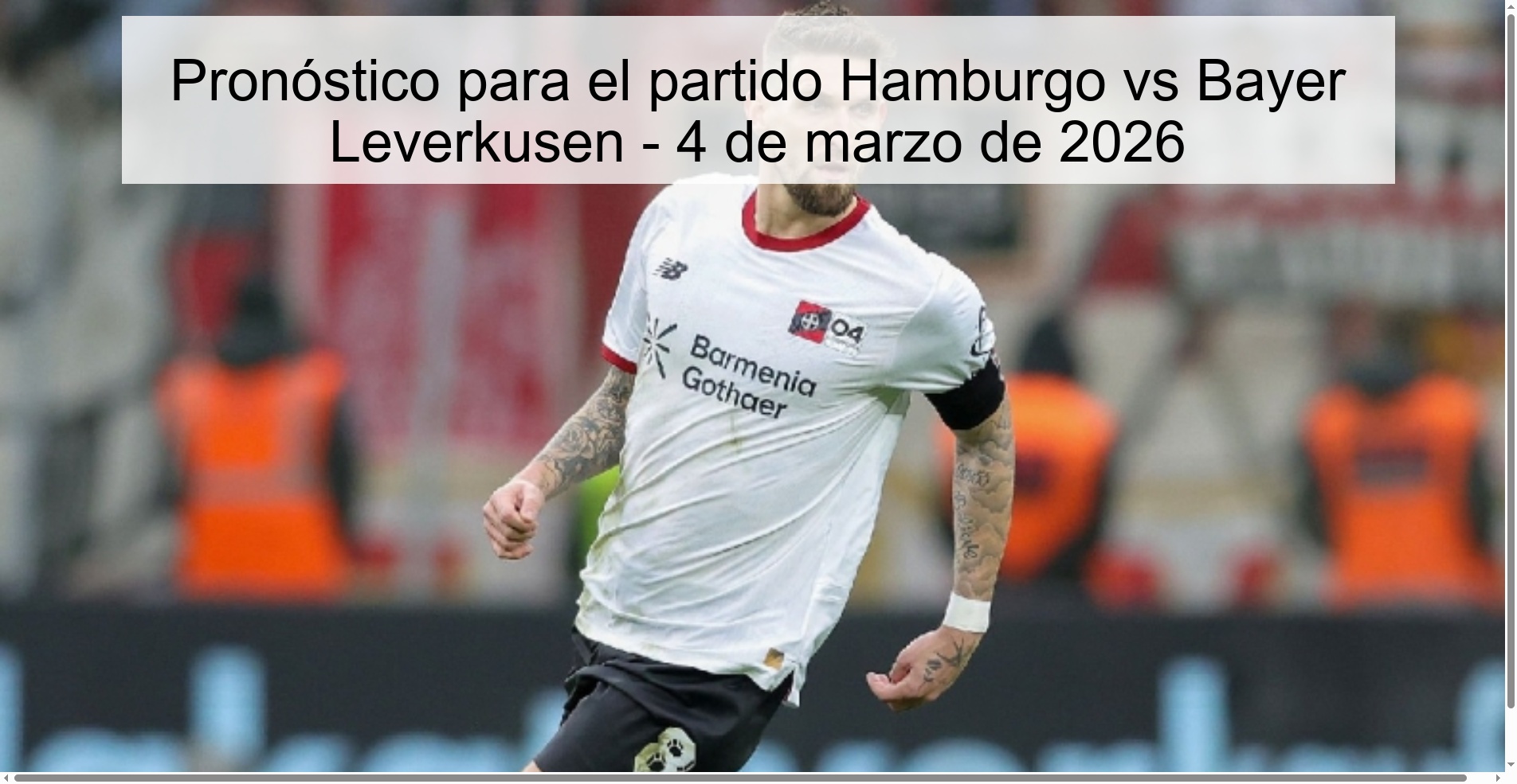 Pronóstico para el partido Hamburgo vs Bayer Leverkusen - 4 de marzo de 2026