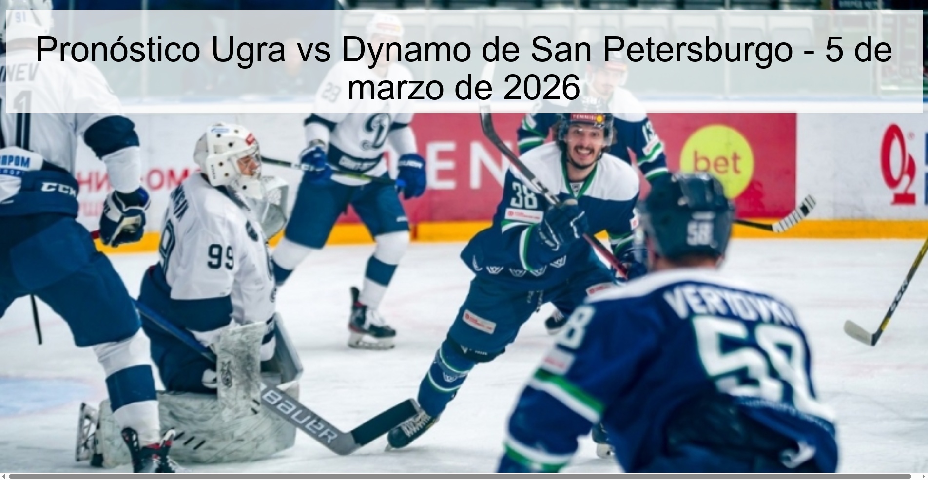 Pronóstico Ugra vs Dynamo de San Petersburgo - 5 de marzo de 2026