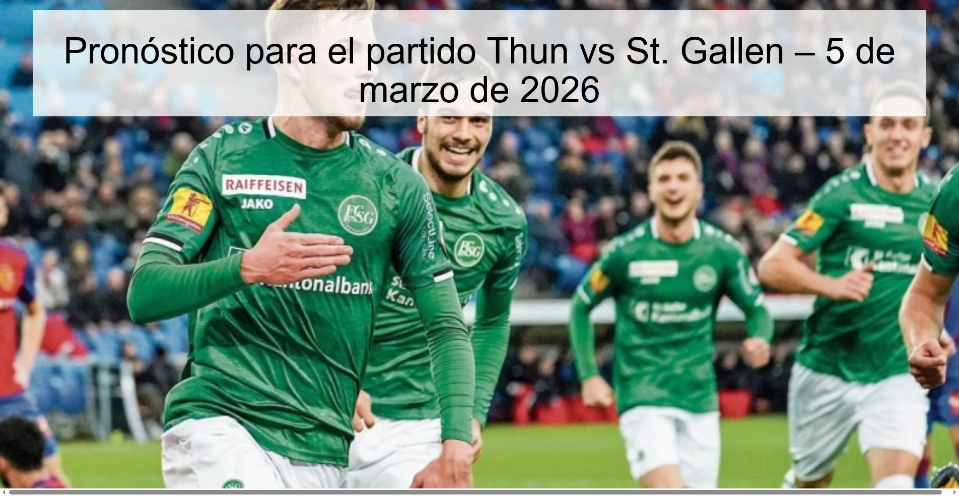 Pronóstico para el partido Thun vs St. Gallen – 5 de marzo de 2026 Pronóstico para el partido Thun vs St. Gallen – 5 de marzo de 2026