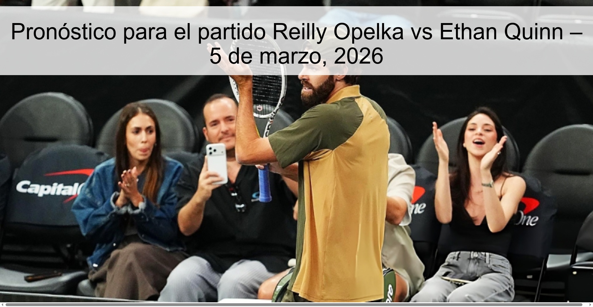 Pronóstico para el partido Reilly Opelka vs Ethan Quinn – 5 de marzo, 2026 Pronóstico para el partido Reilly Opelka vs Ethan Quinn – 5 de marzo, 2026