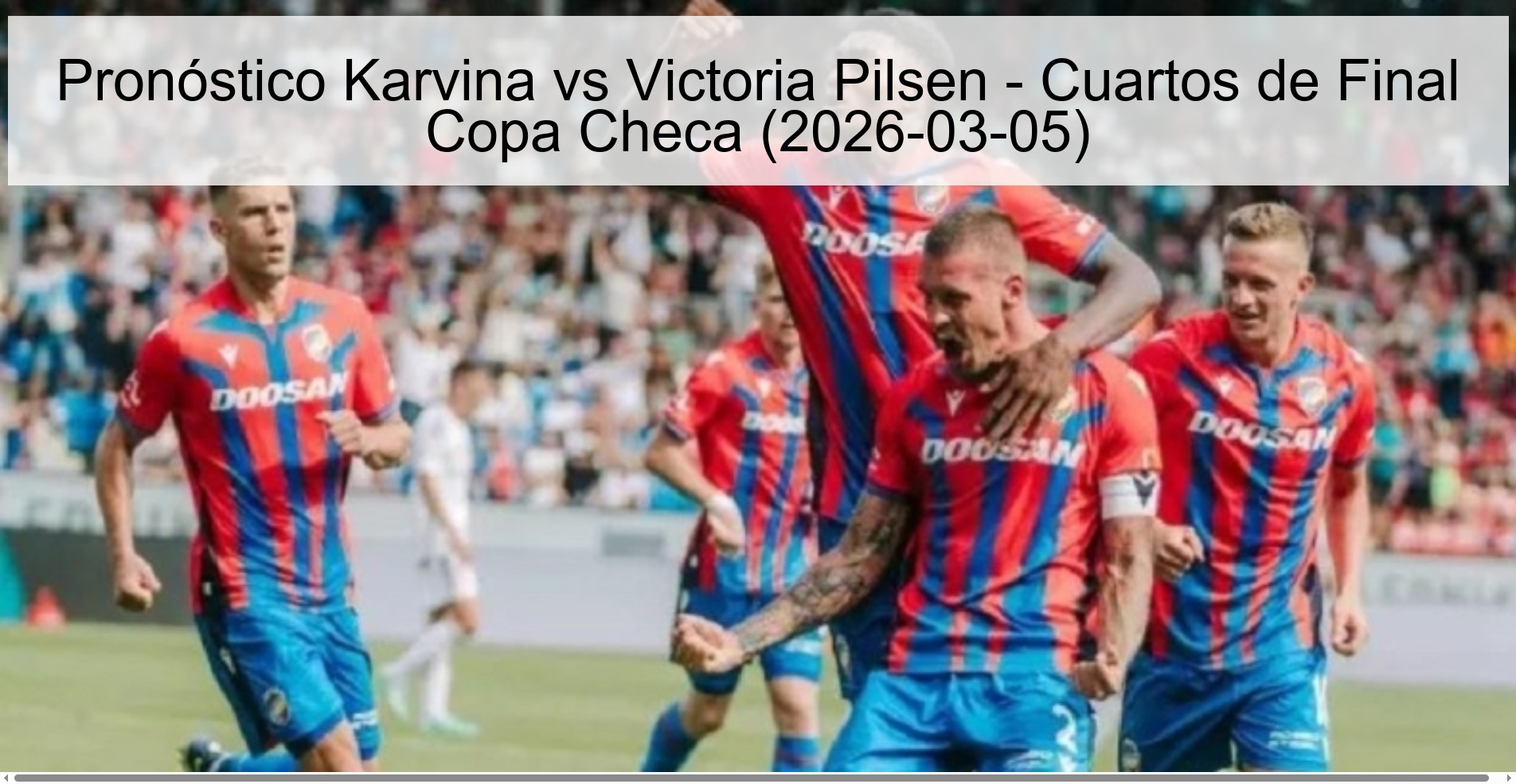 Prediction Karvina vs Victoria Pilsen - Czech Cup Quarterfinals (2026-03-05)