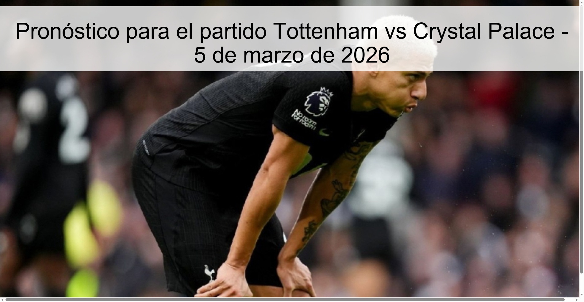 Pronóstico para el partido Tottenham vs Crystal Palace - 5 de marzo de 2026