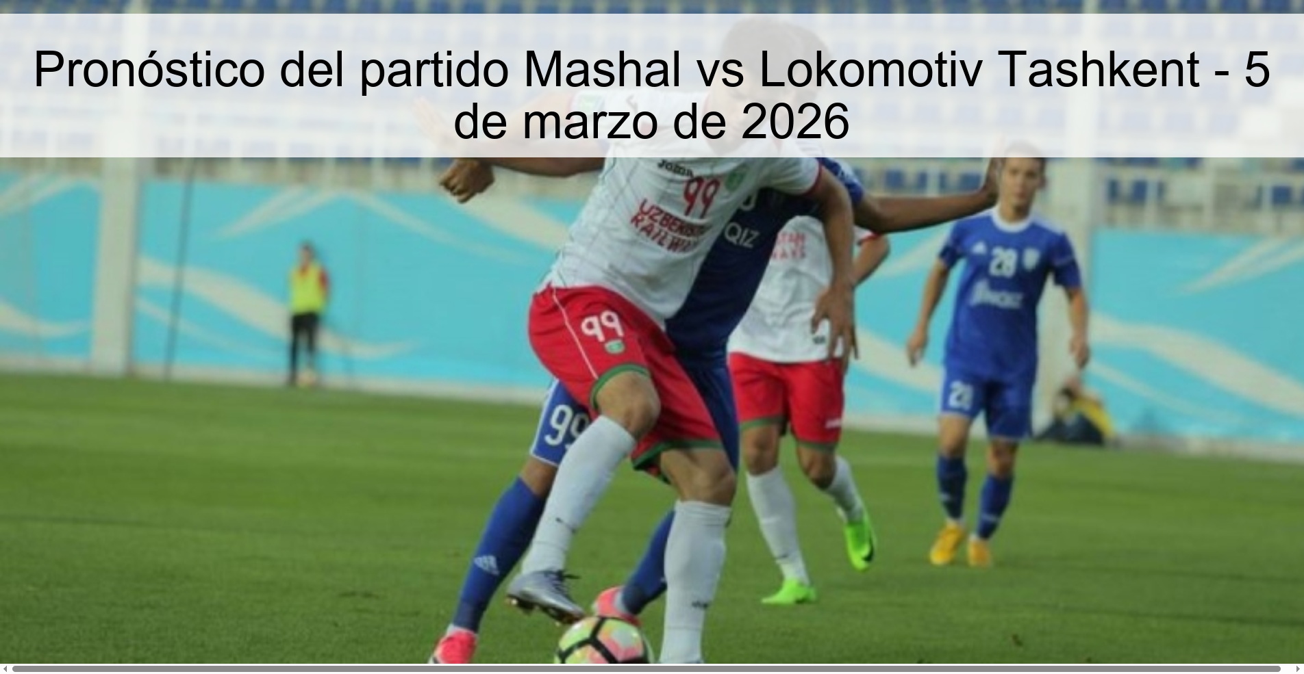 Mashal vs Lokomotiv Tashkent Prediction – March 5, 2026