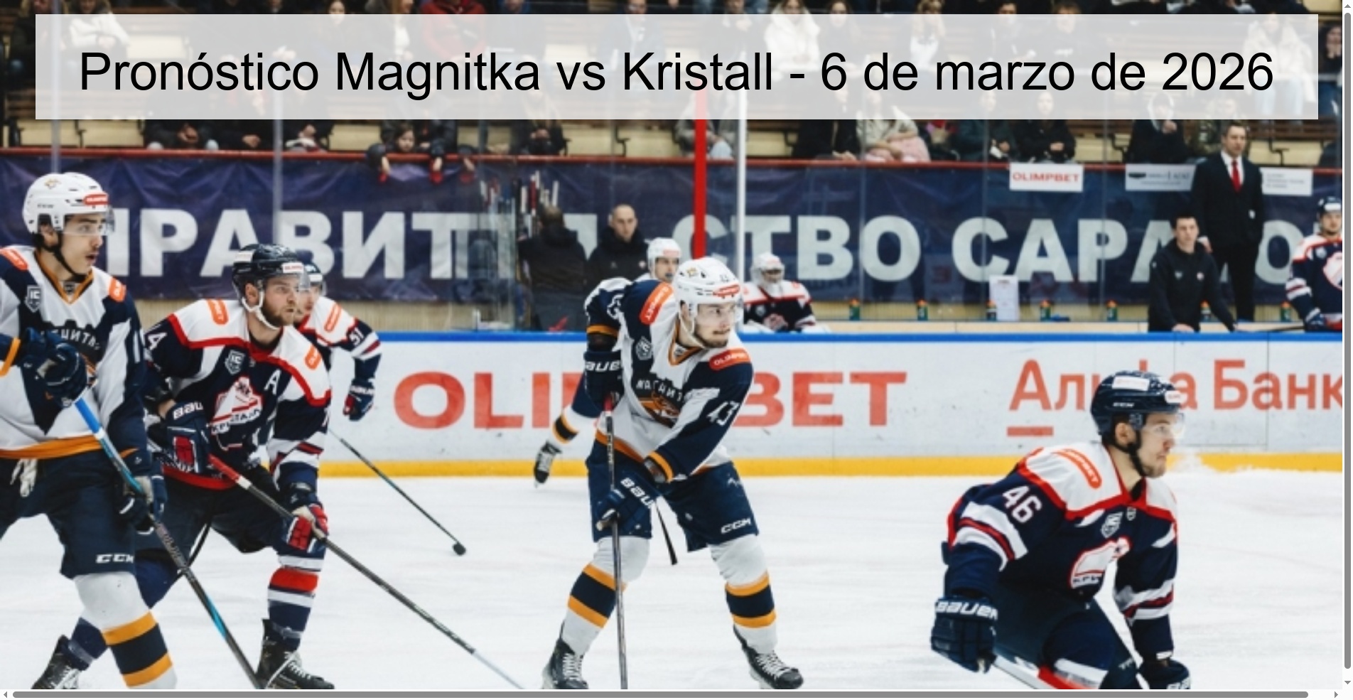 Pronóstico Magnitka vs Kristall - 6 de marzo de 2026 Pronóstico Magnitka vs Kristall - 6 de marzo de 2026