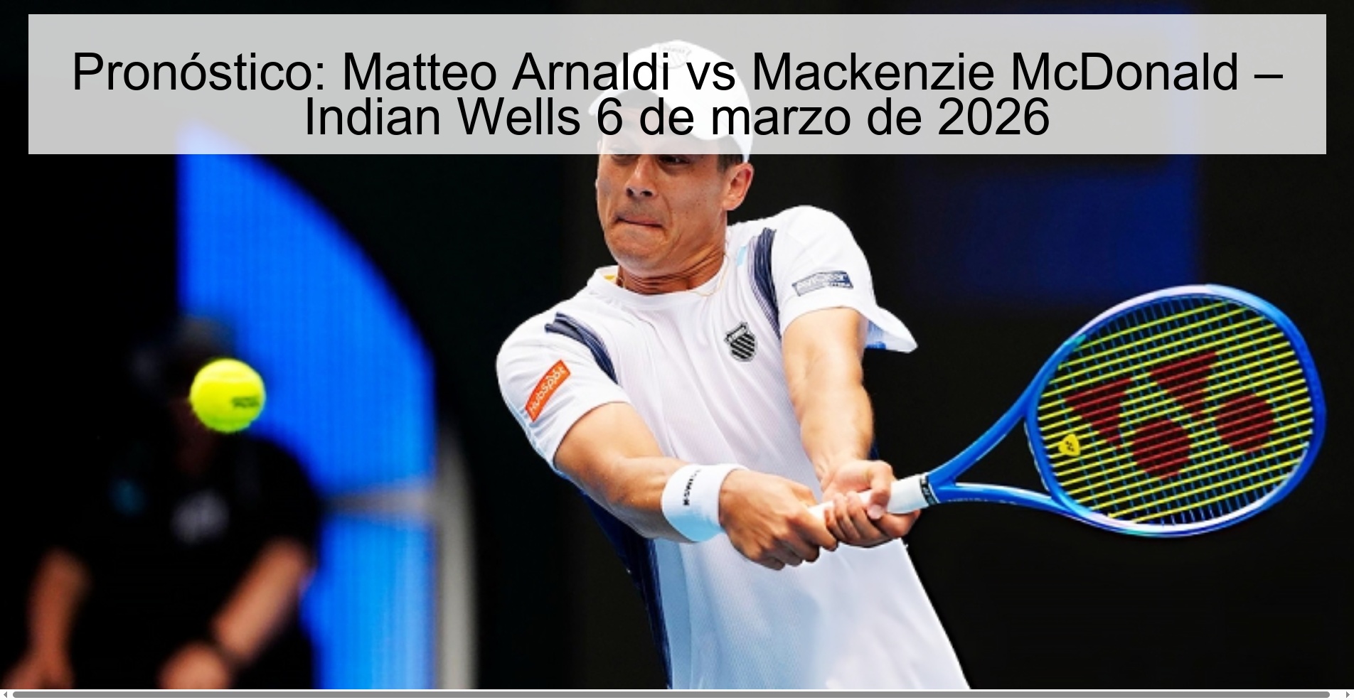Prediction: Matteo Arnaldi vs Mackenzie McDonald – Indian Wells March 6, 2026