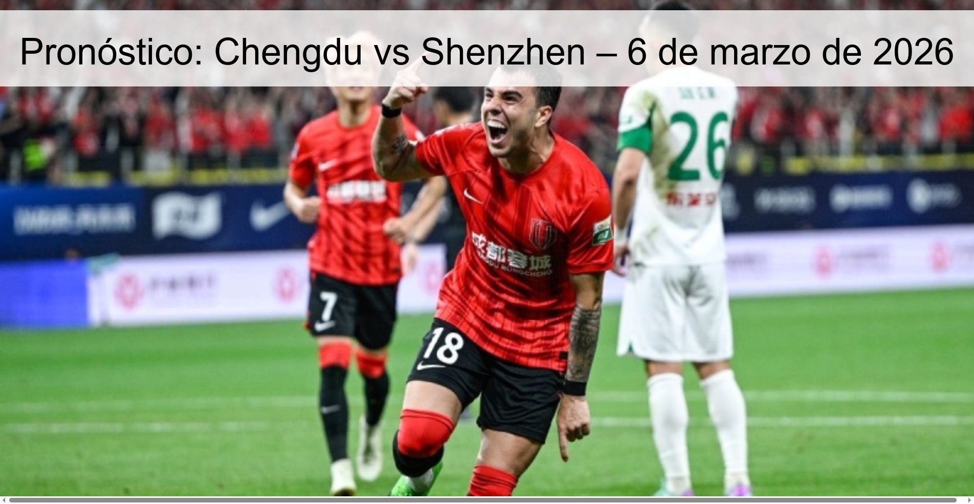 Prediction: Chengdu vs Shenzhen – March 6, 2026