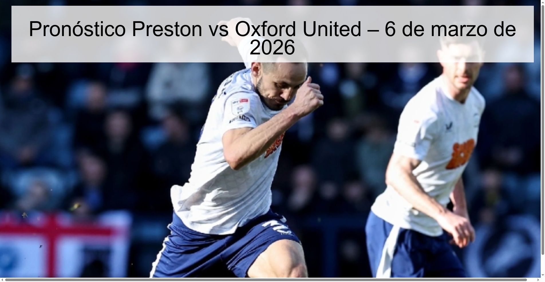 Preston vs Oxford United Prediction – March 6, 2026
