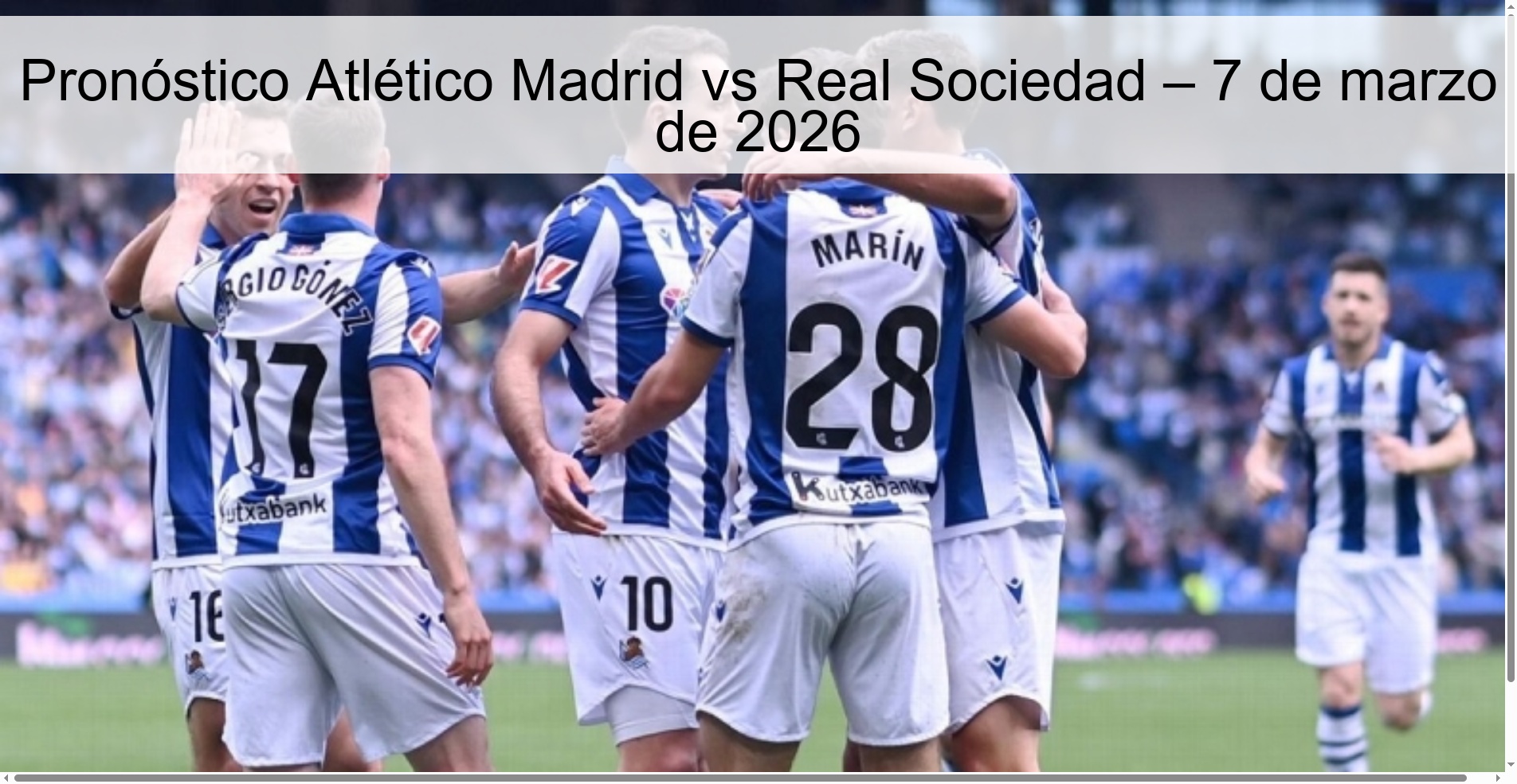 Pronóstico Atlético Madrid vs Real Sociedad – 7 de marzo de 2026