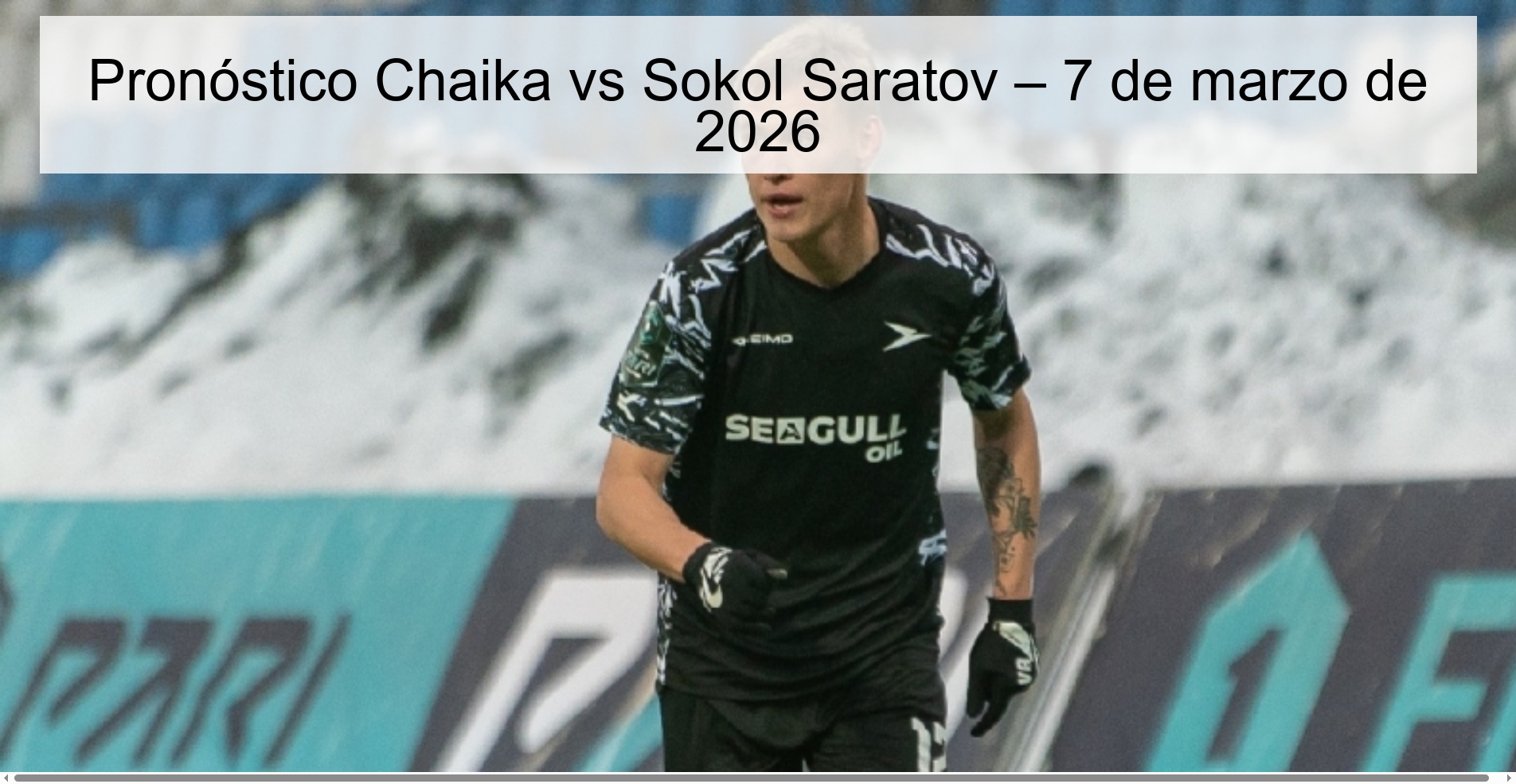 Chaika vs Sokol Saratov Prediction – March 7, 2026