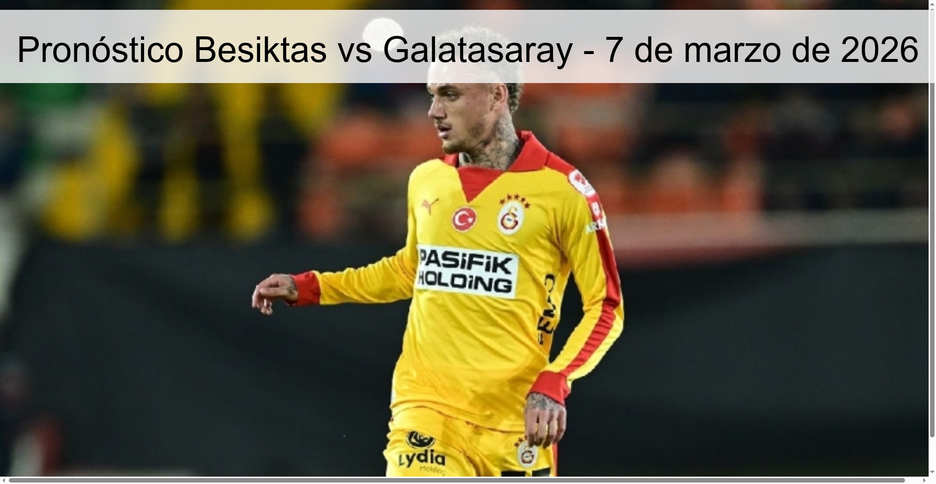 Pronóstico Besiktas vs Galatasaray - 7 de marzo de 2026