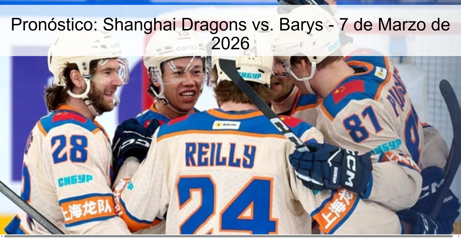 Pronóstico: Shanghai Dragons vs. Barys - 7 de Marzo de 2026