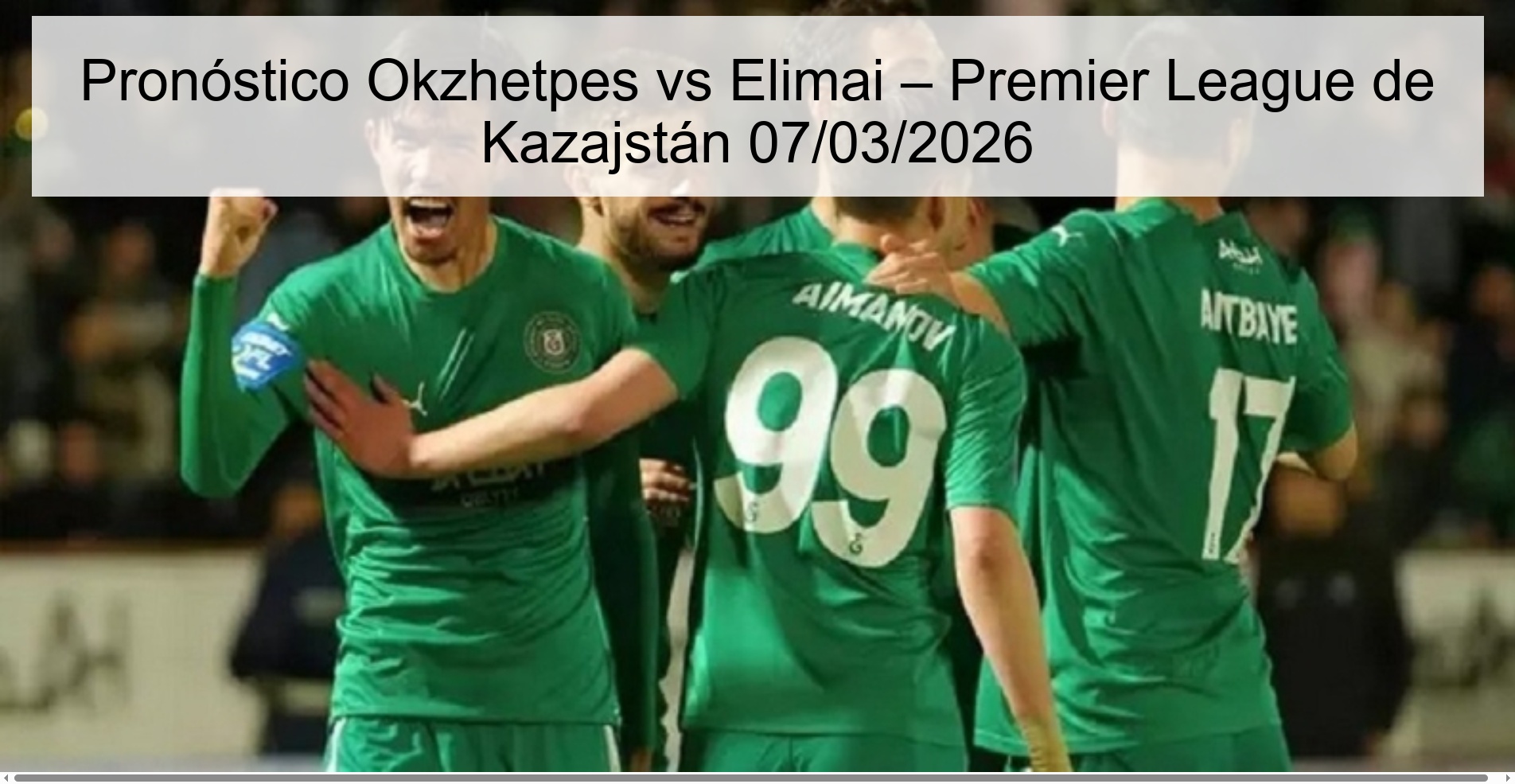 Okzhetpes vs Elimai Prediction – Kazakhstan Premier League 03/07/2026