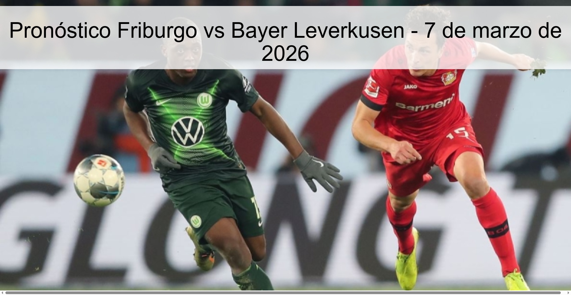Freiburg vs Bayer Leverkusen Prediction – March 7, 2026