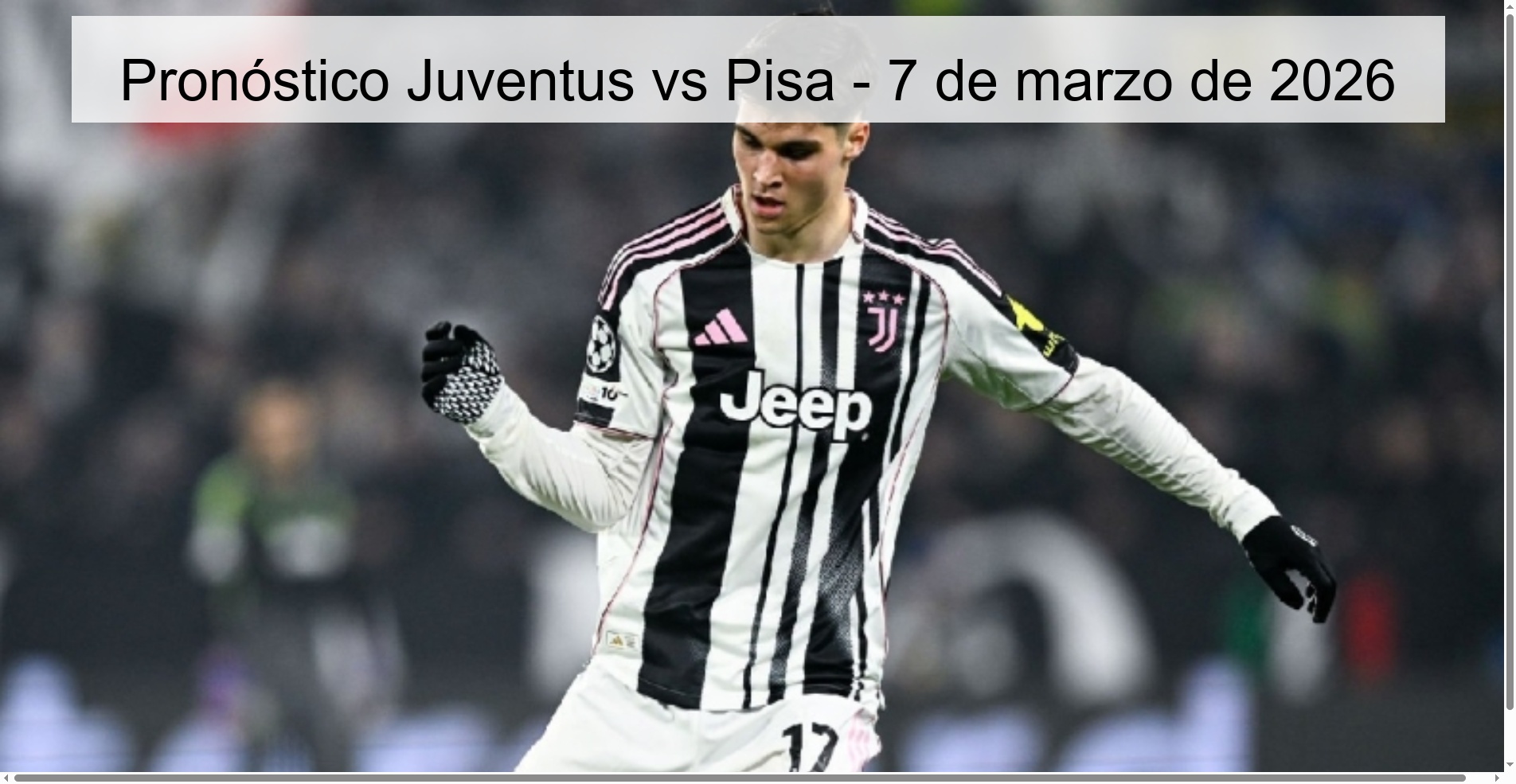 Juventus vs Pisa Prediction – March 7, 2026