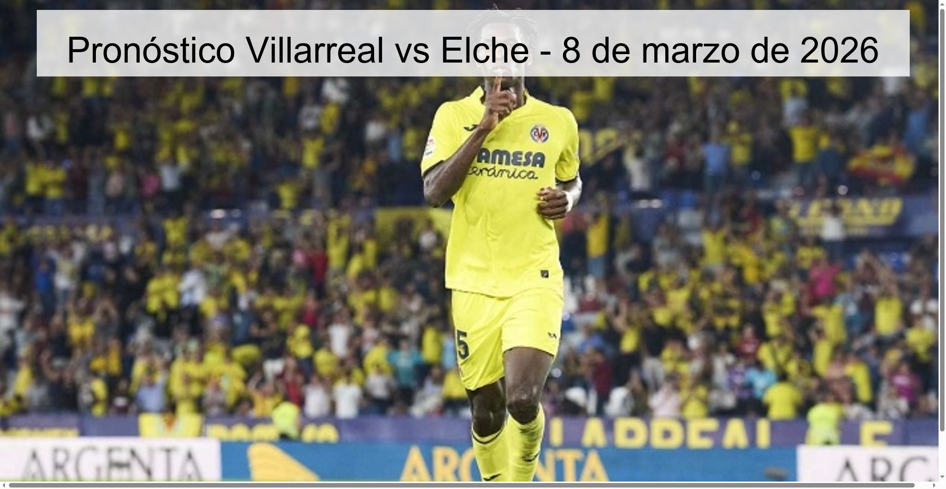 Pronóstico Villarreal vs Elche - 8 de marzo de 2026
