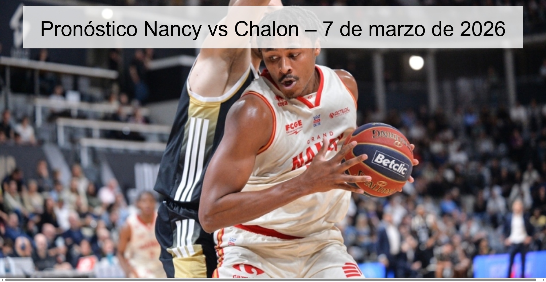 Pronóstico Nancy vs Chalon – 7 de marzo de 2026