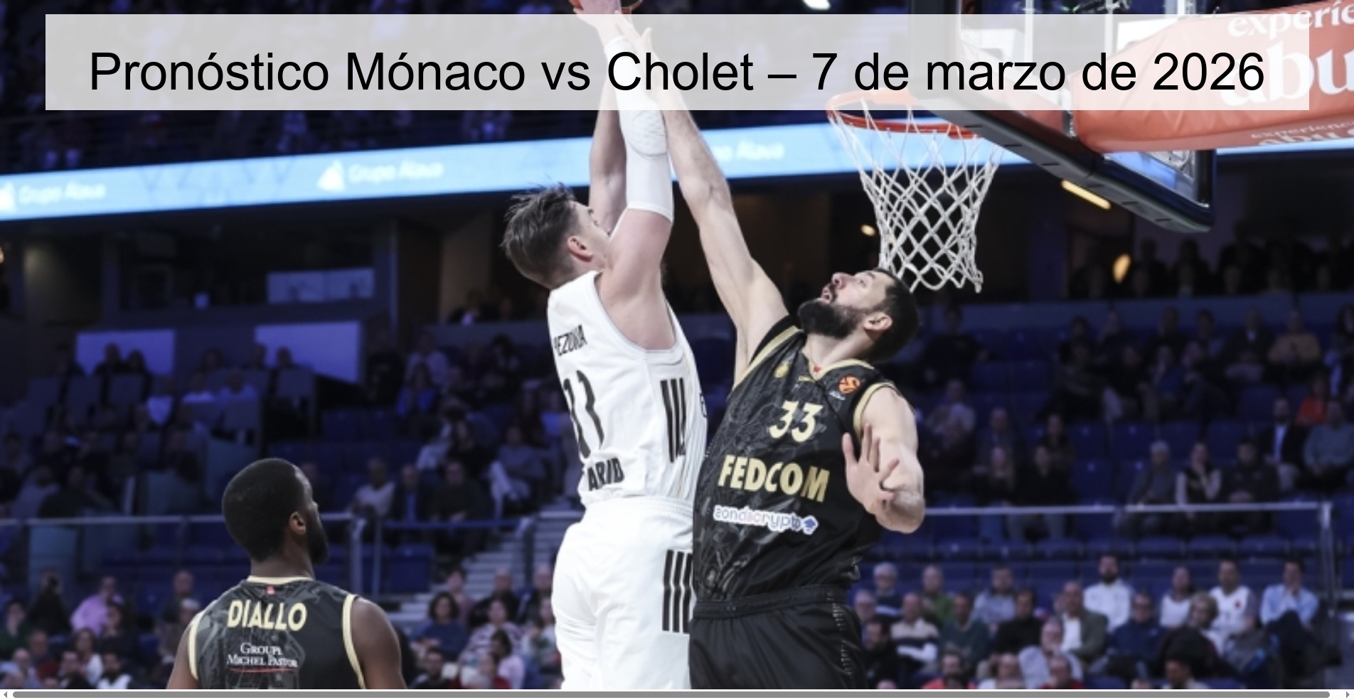 Monaco vs Cholet Prediction – March 7, 2026