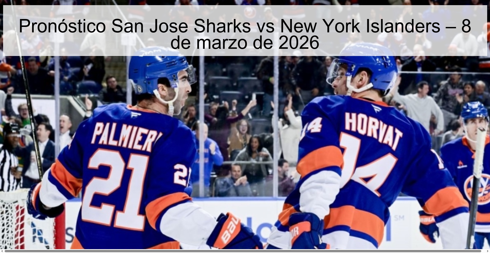 San Jose Sharks vs New York Islanders Prediction – March 8, 2026 San Jose Sharks vs New York Islanders Prediction – March 8, 2026
