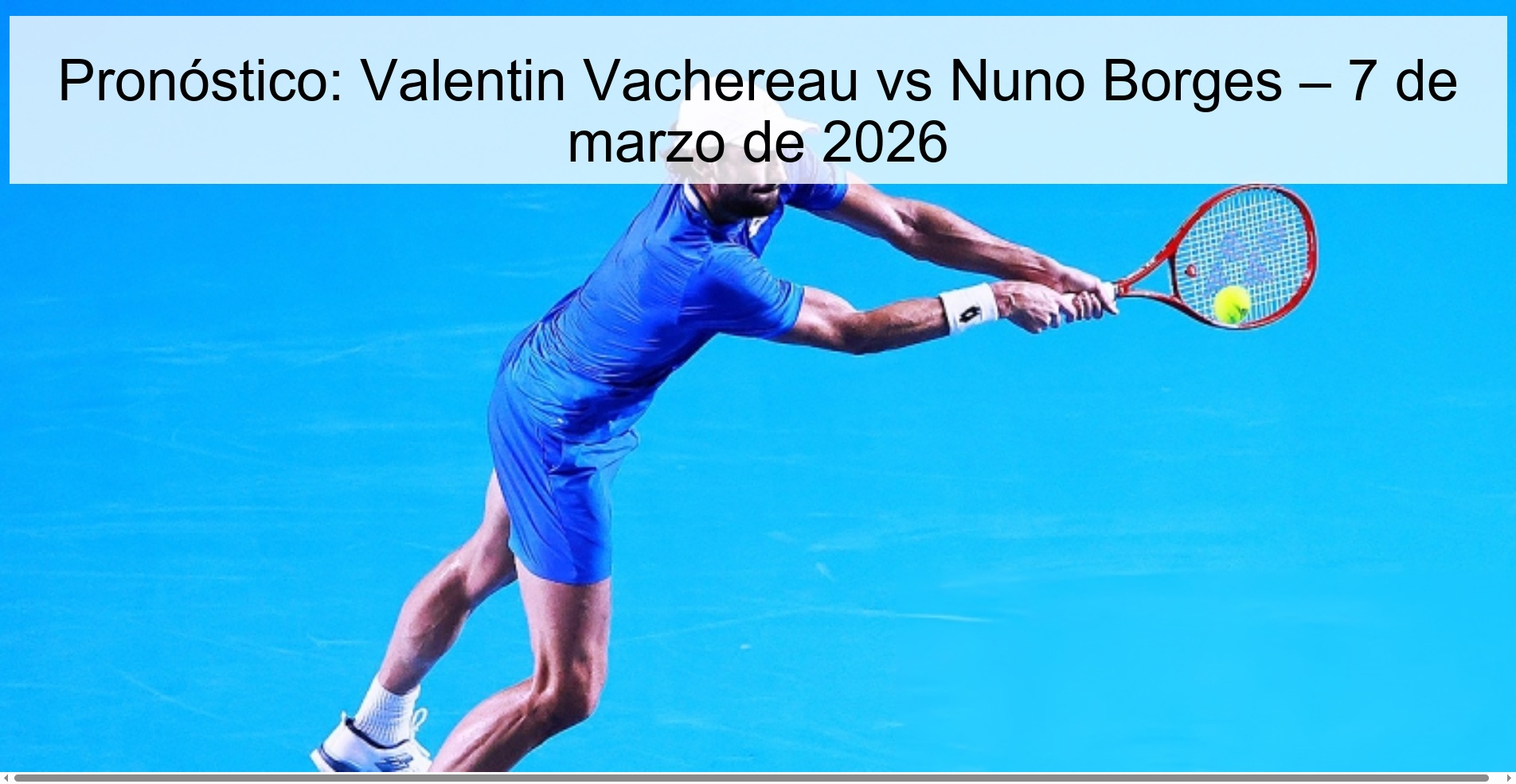 Prediction: Valentin Vachereau vs Nuno Borges – March 7, 2026