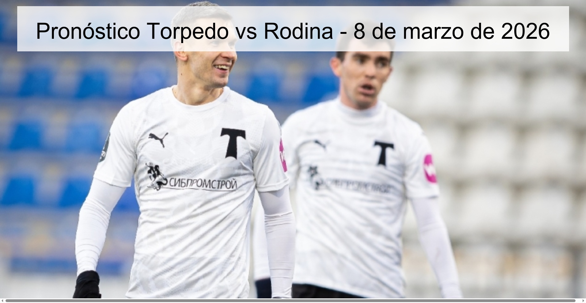 Torpedo vs Rodina Prediction – March 8, 2026