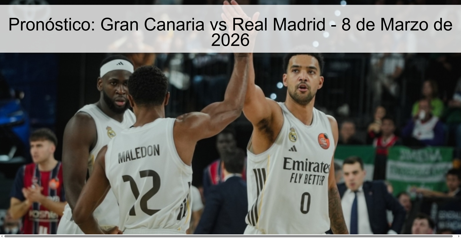 Pronóstico: Gran Canaria vs Real Madrid - 8 de Marzo de 2026