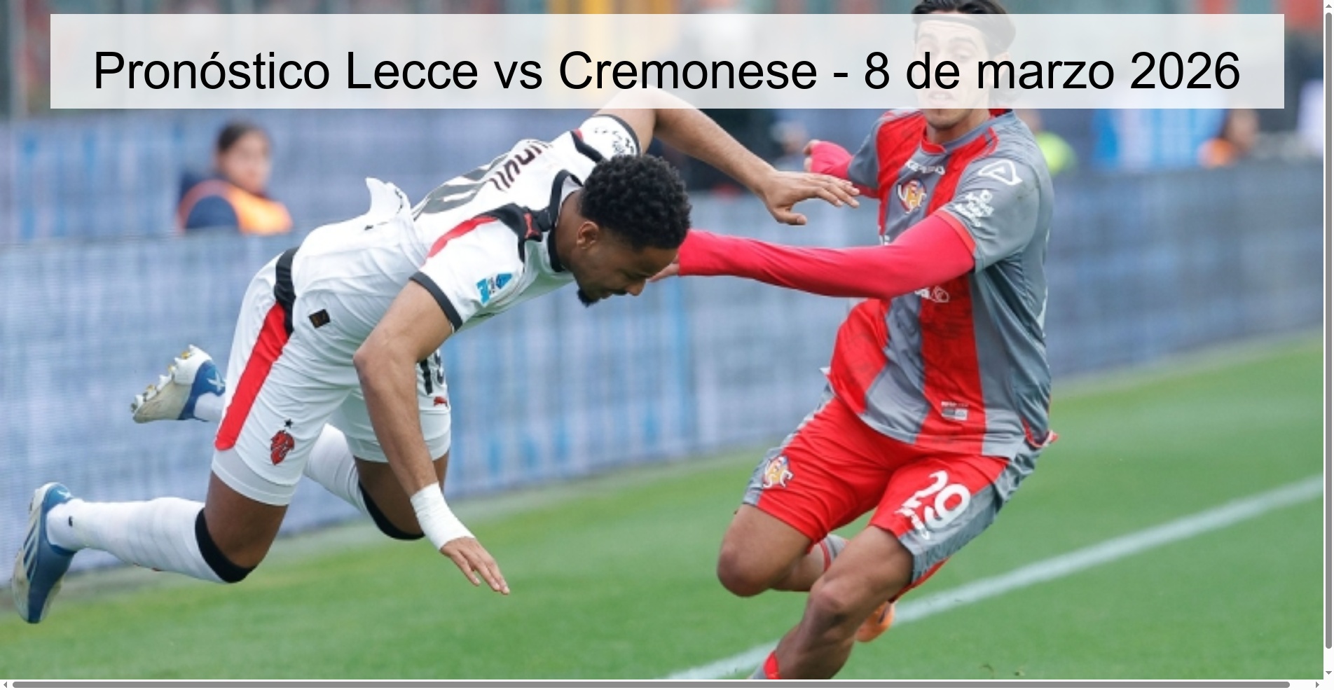 Lecce vs Cremonese Prediction – March 8, 2026