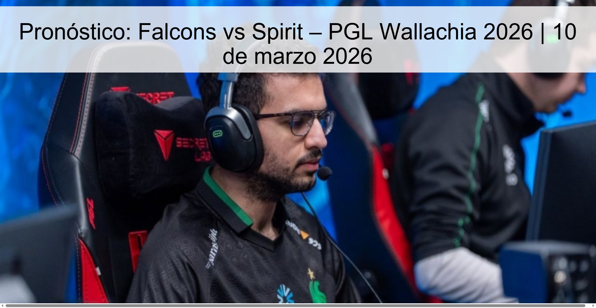 Pronóstico: Falcons vs Spirit – PGL Wallachia 2026 | 10 de marzo 2026