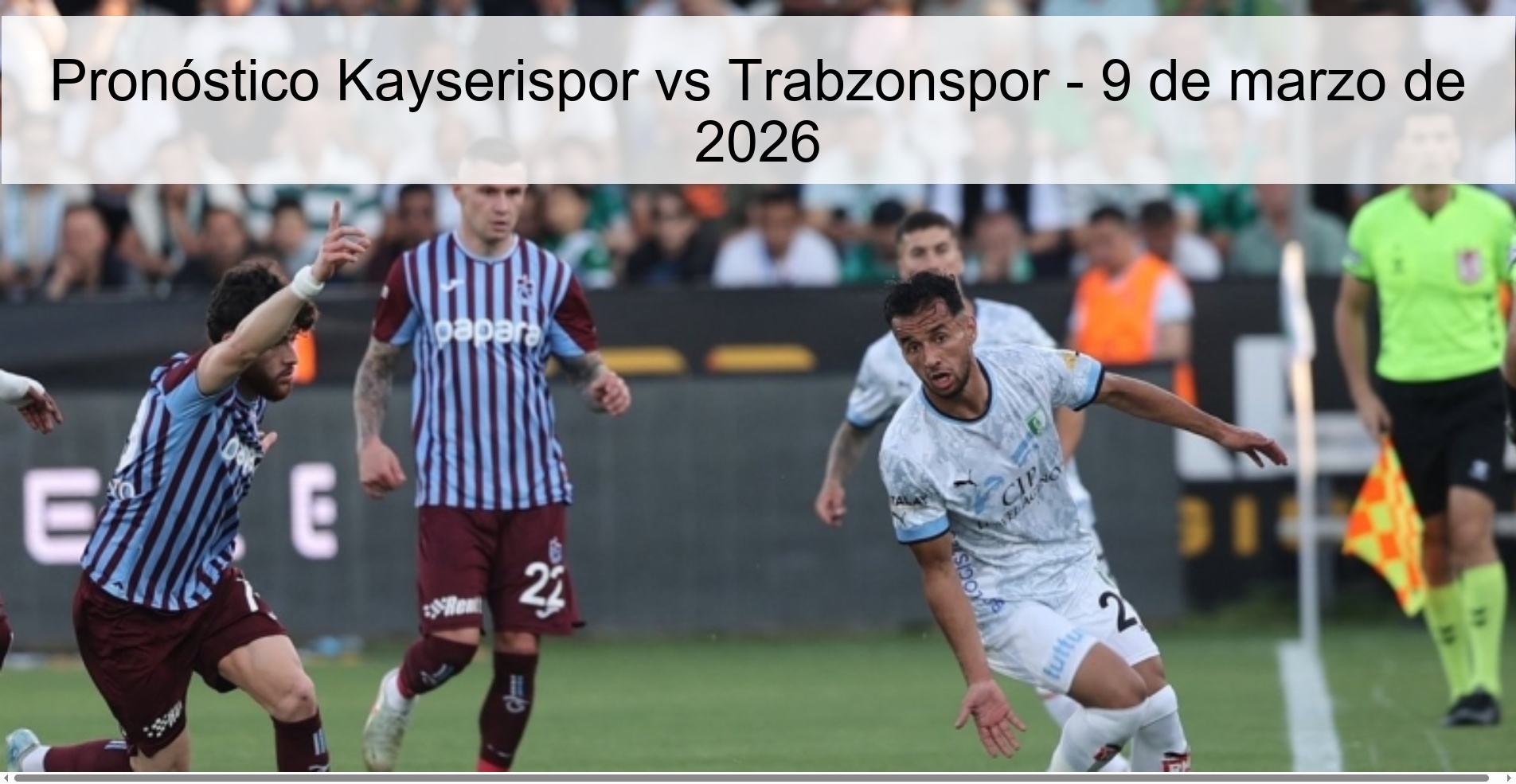 Pronóstico Kayserispor vs Trabzonspor - 9 de marzo de 2026