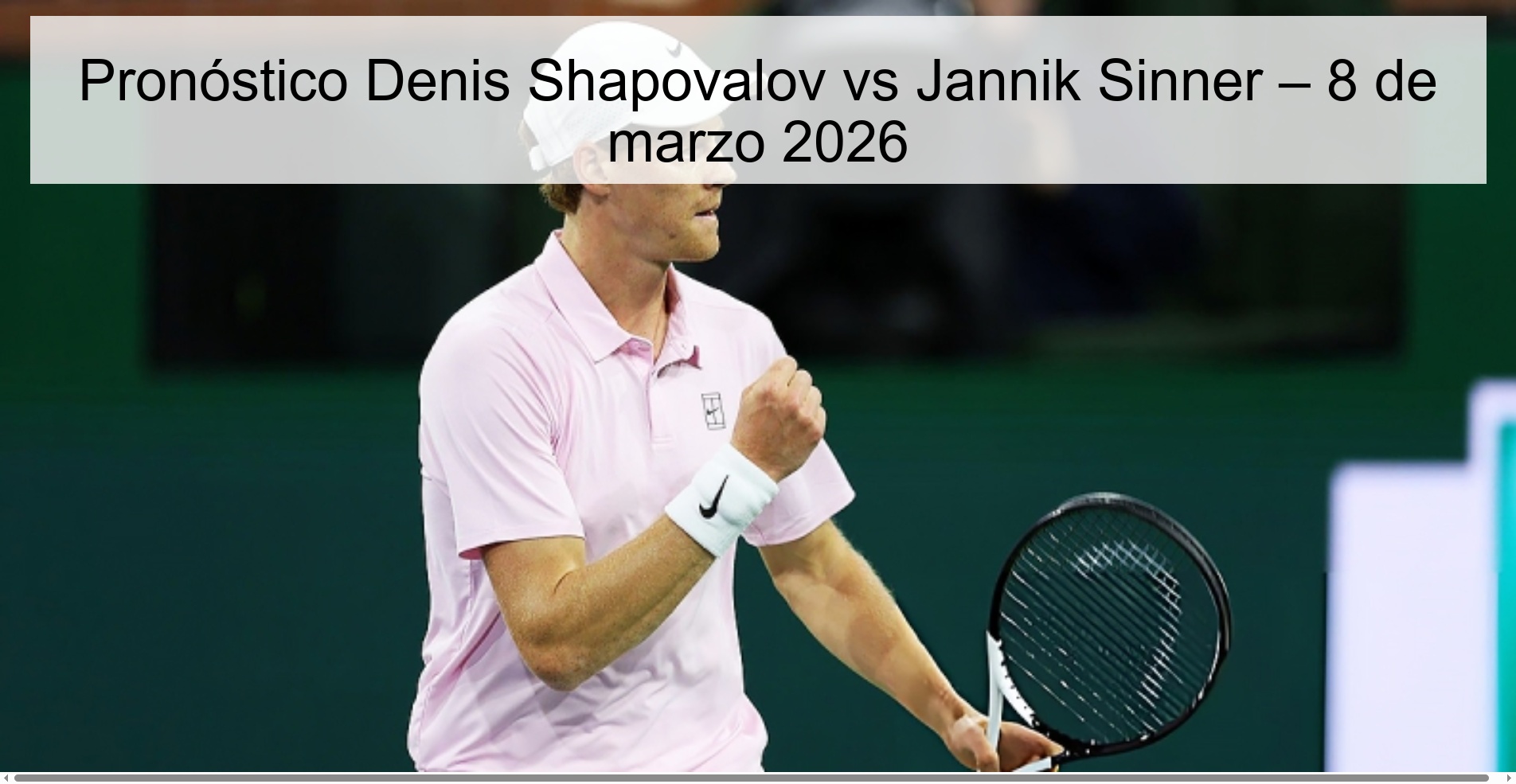Denis Shapovalov vs Jannik Sinner Prediction – March 8, 2026