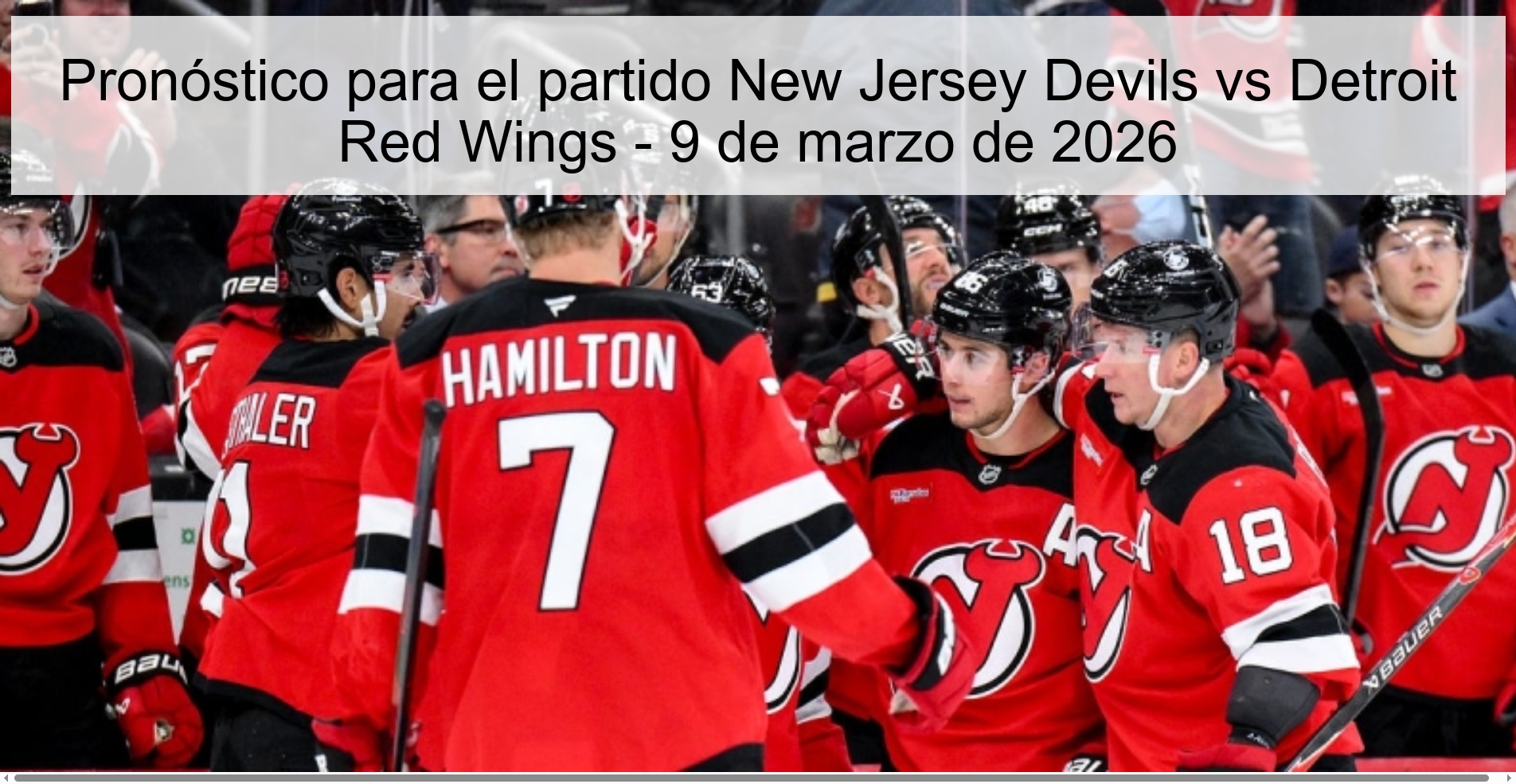 Pronóstico para el partido New Jersey Devils vs Detroit Red Wings - 9 de marzo de 2026