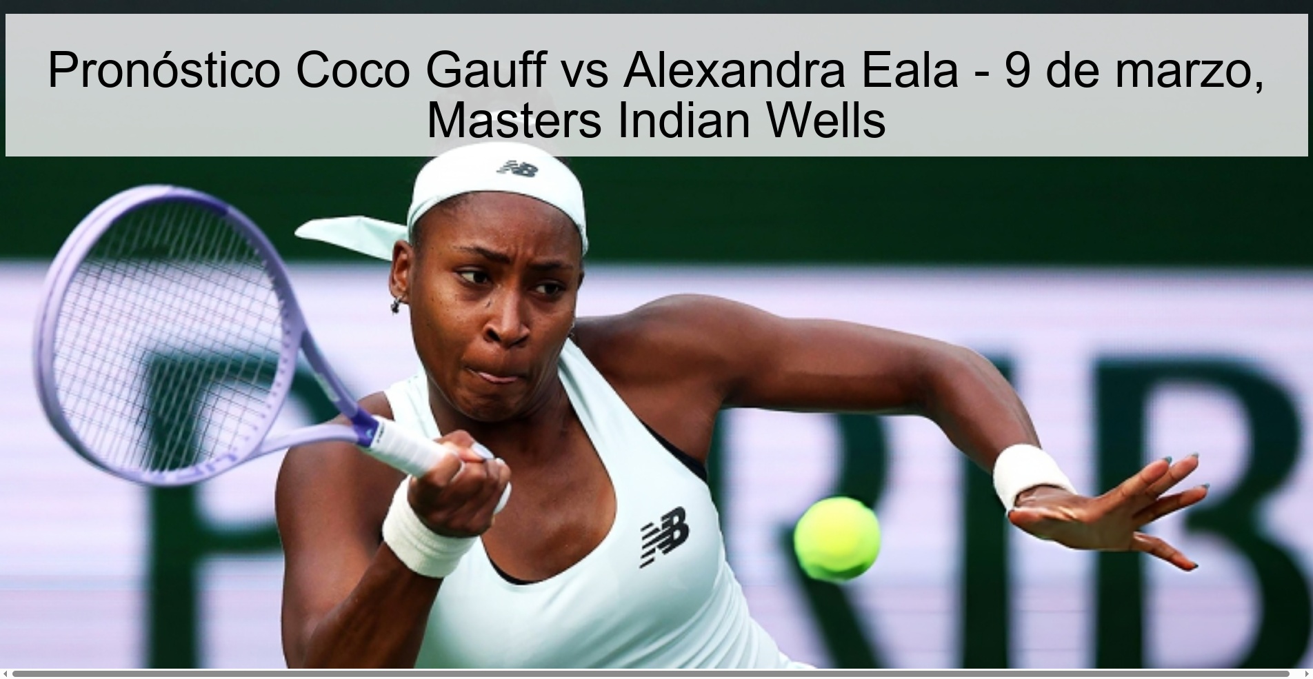 Coco Gauff vs Alexandra Eala Prediction – March 9, Indian Wells Masters
