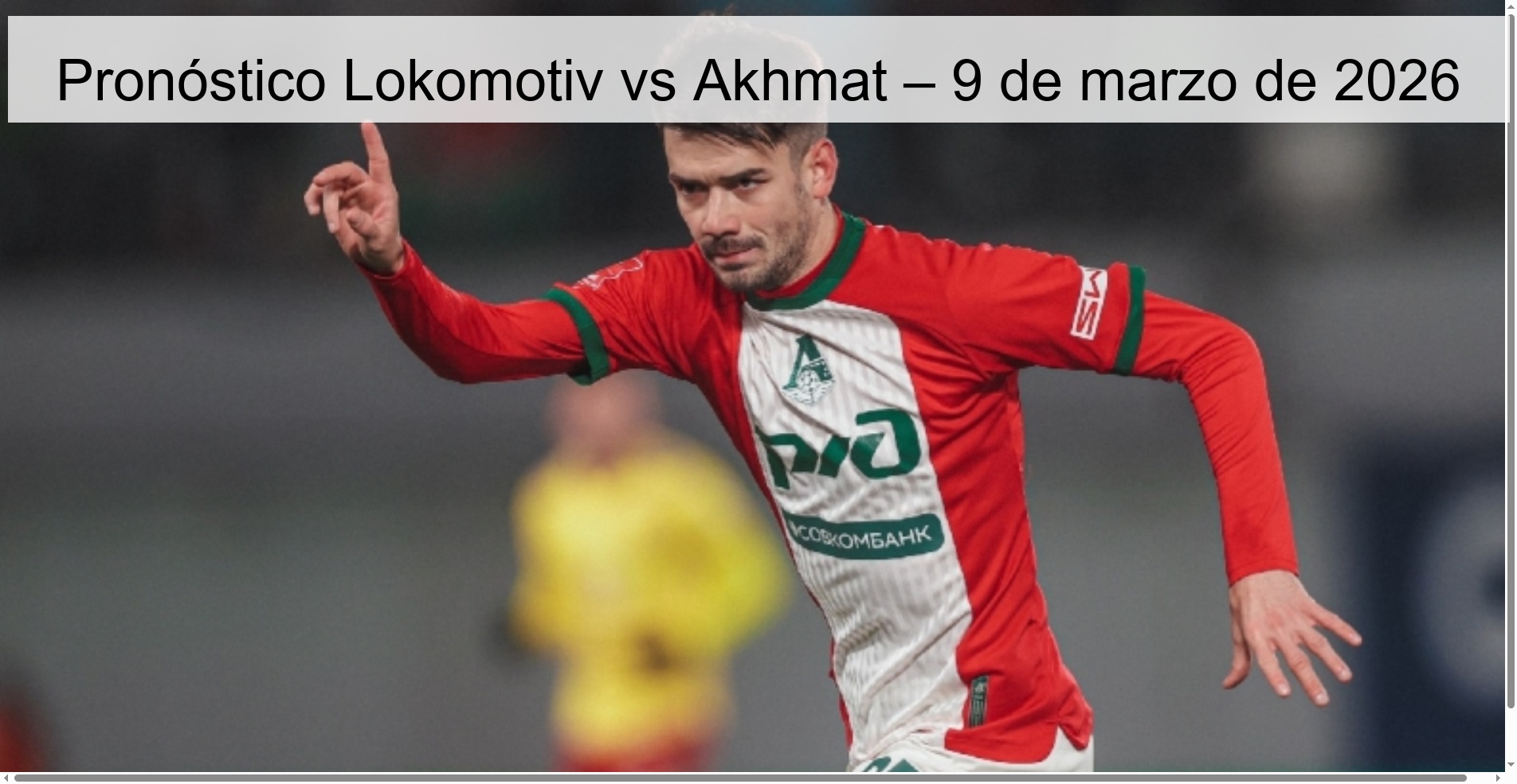 Pronóstico Lokomotiv vs Akhmat – 9 de marzo de 2026