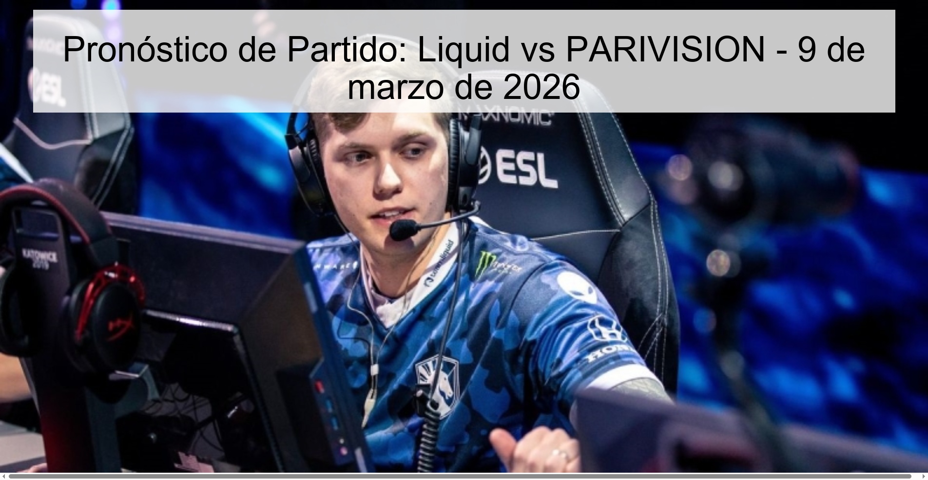Match Prediction: Liquid vs PARIVISION - March 9, 2026
