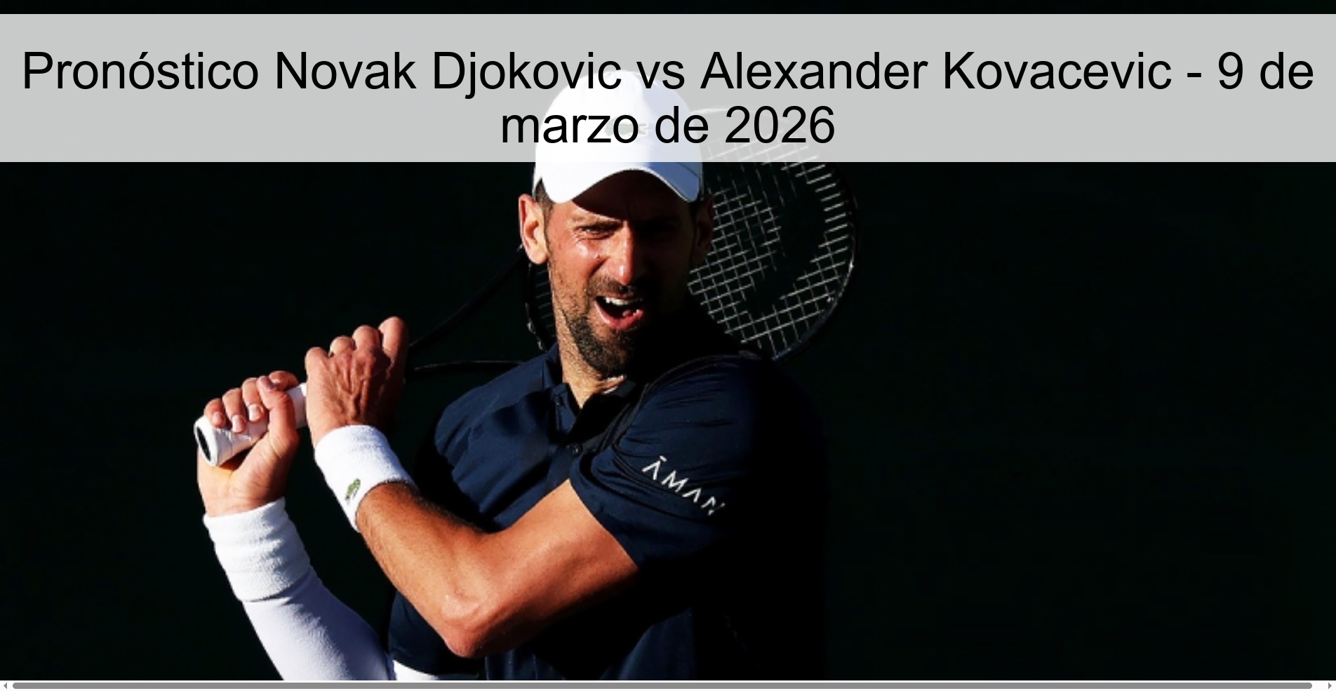 Novak Djokovic vs Alexander Kovacevic Prediction – March 9, 2026