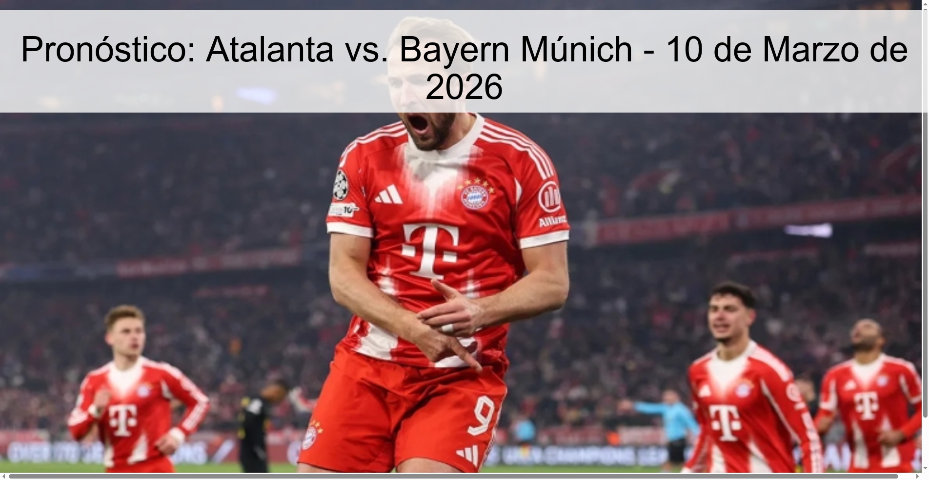 Pronóstico: Atalanta vs. Bayern Múnich - 10 de Marzo de 2026 Pronóstico: Atalanta vs. Bayern Múnich - 10 de Marzo de 2026