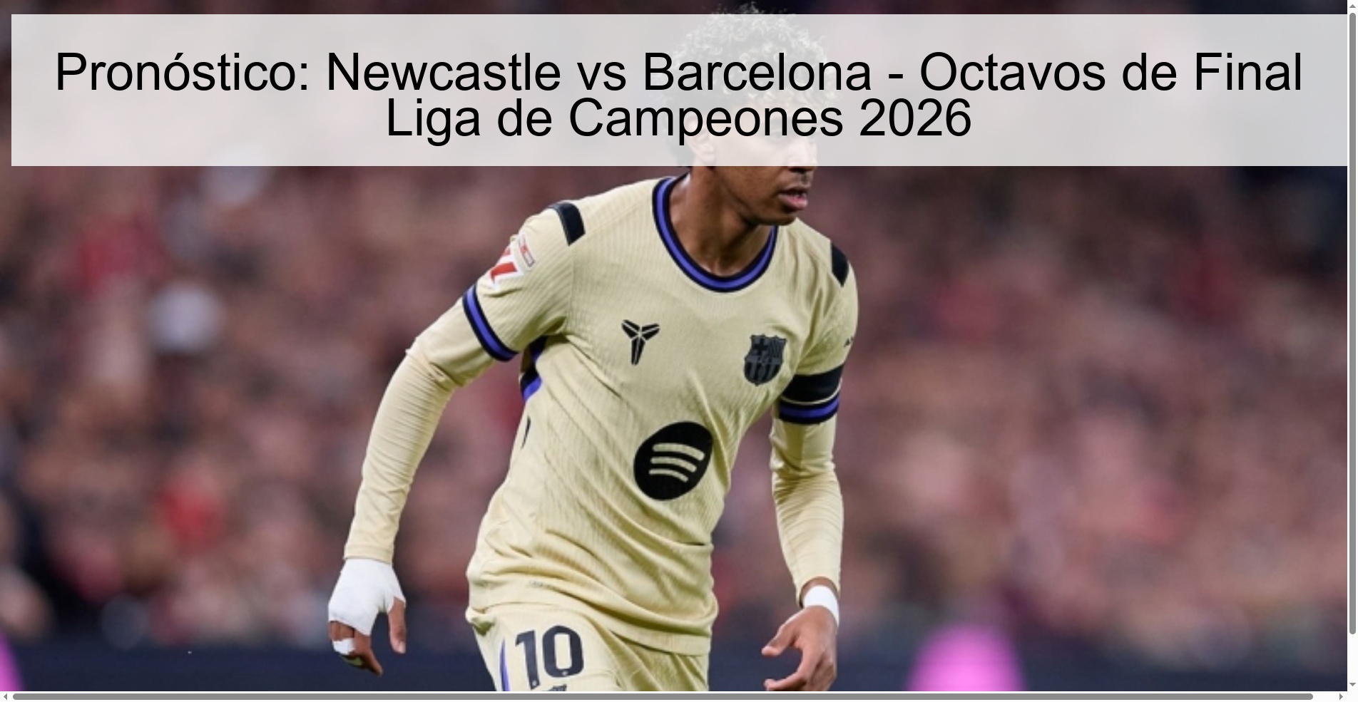 Pronóstico: Newcastle vs Barcelona - Octavos de Final Liga de Campeones 2026