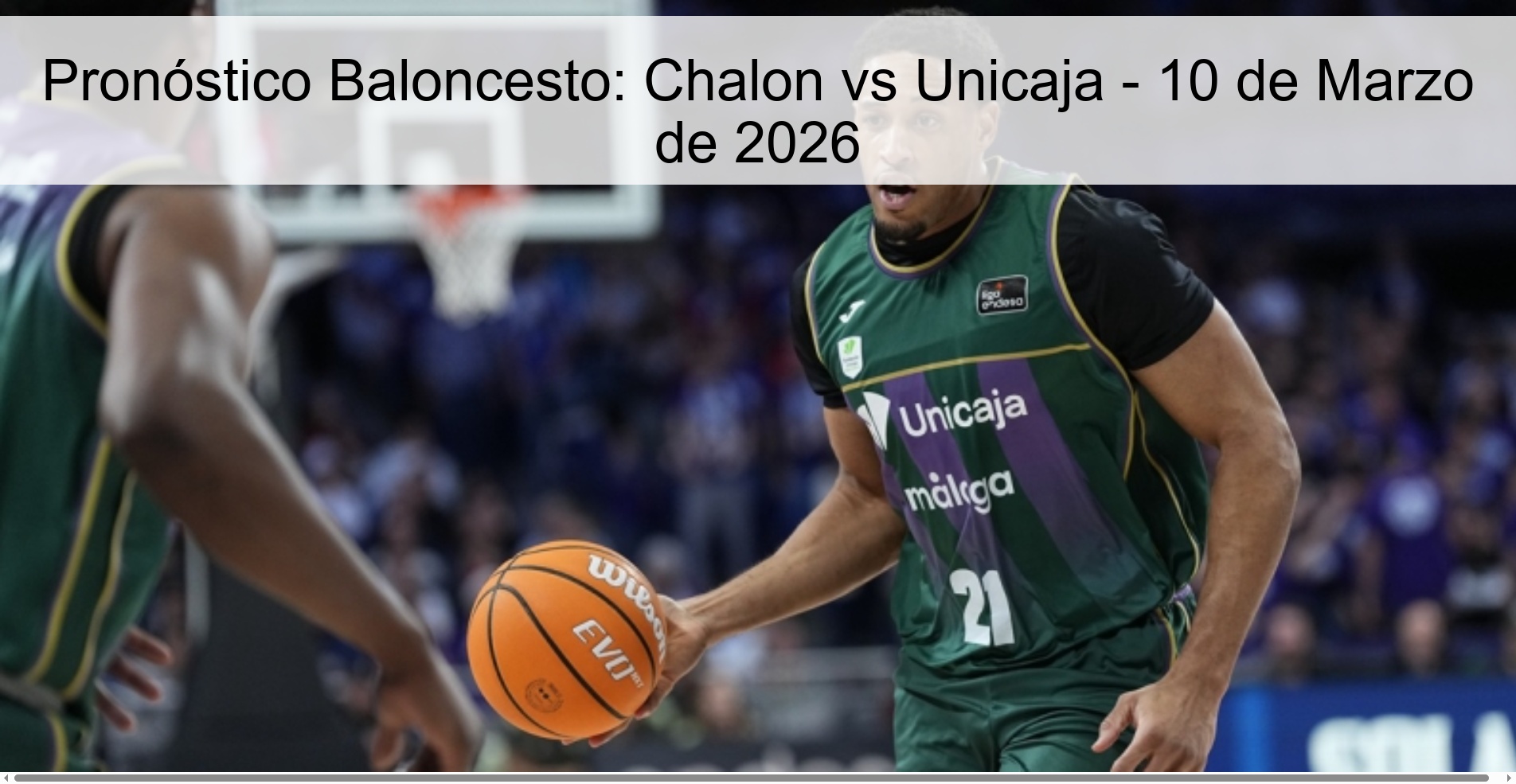 Pronóstico Baloncesto: Chalon vs Unicaja - 10 de Marzo de 2026