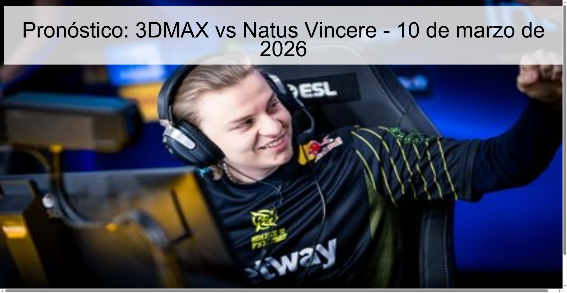 Prediction: 3DMAX vs Natus Vincere – March 10, 2026