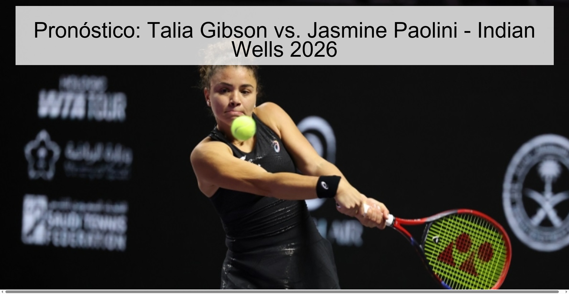 Prediction: Talia Gibson vs. Jasmine Paolini - Indian Wells 2026