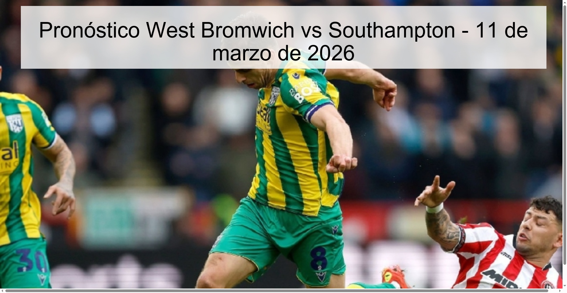 Pronóstico West Bromwich vs Southampton - 11 de marzo de 2026