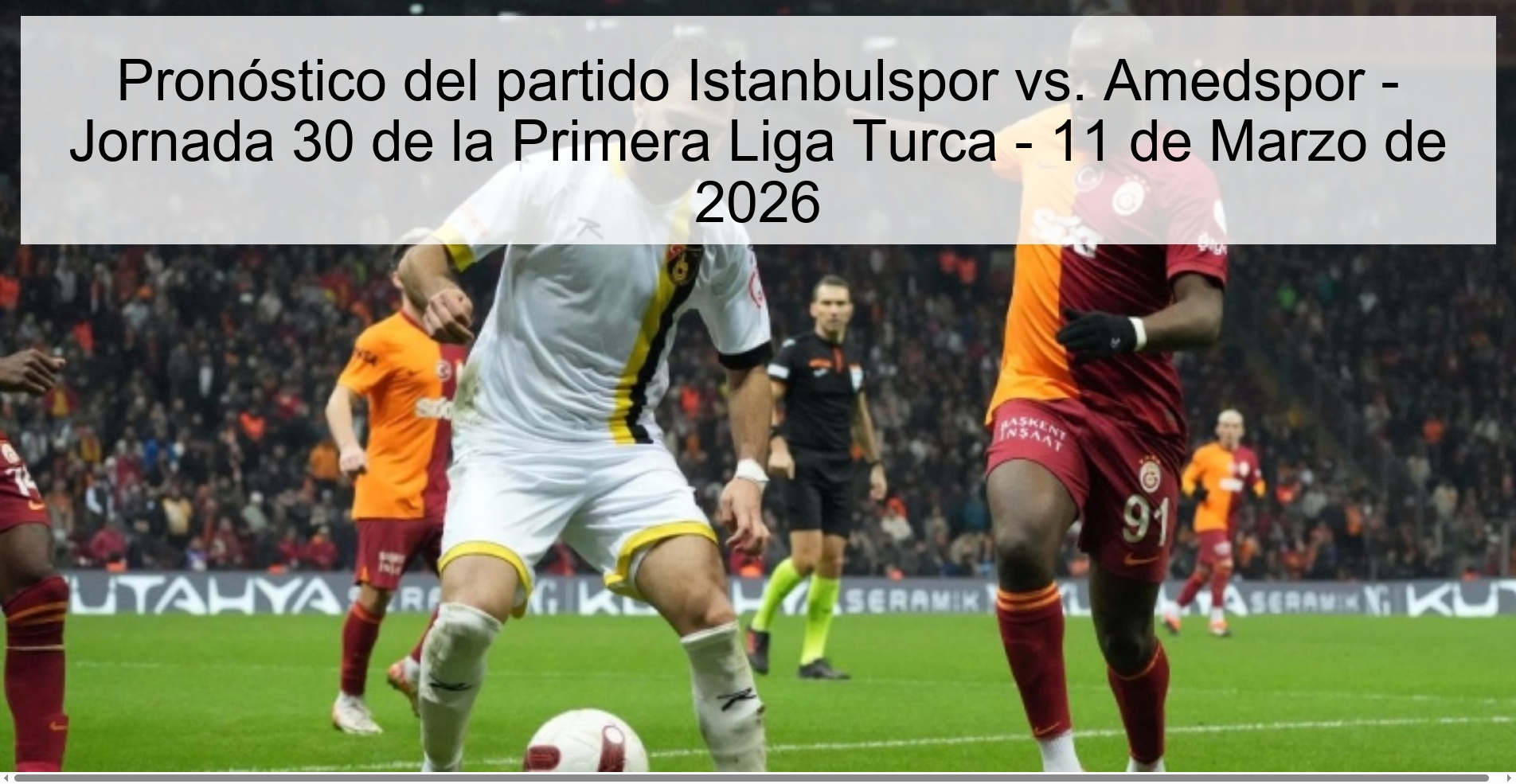 Istanbulspor vs. match prediction Amedspor - Matchday 30 of the Turkish First League - March 11, 2026