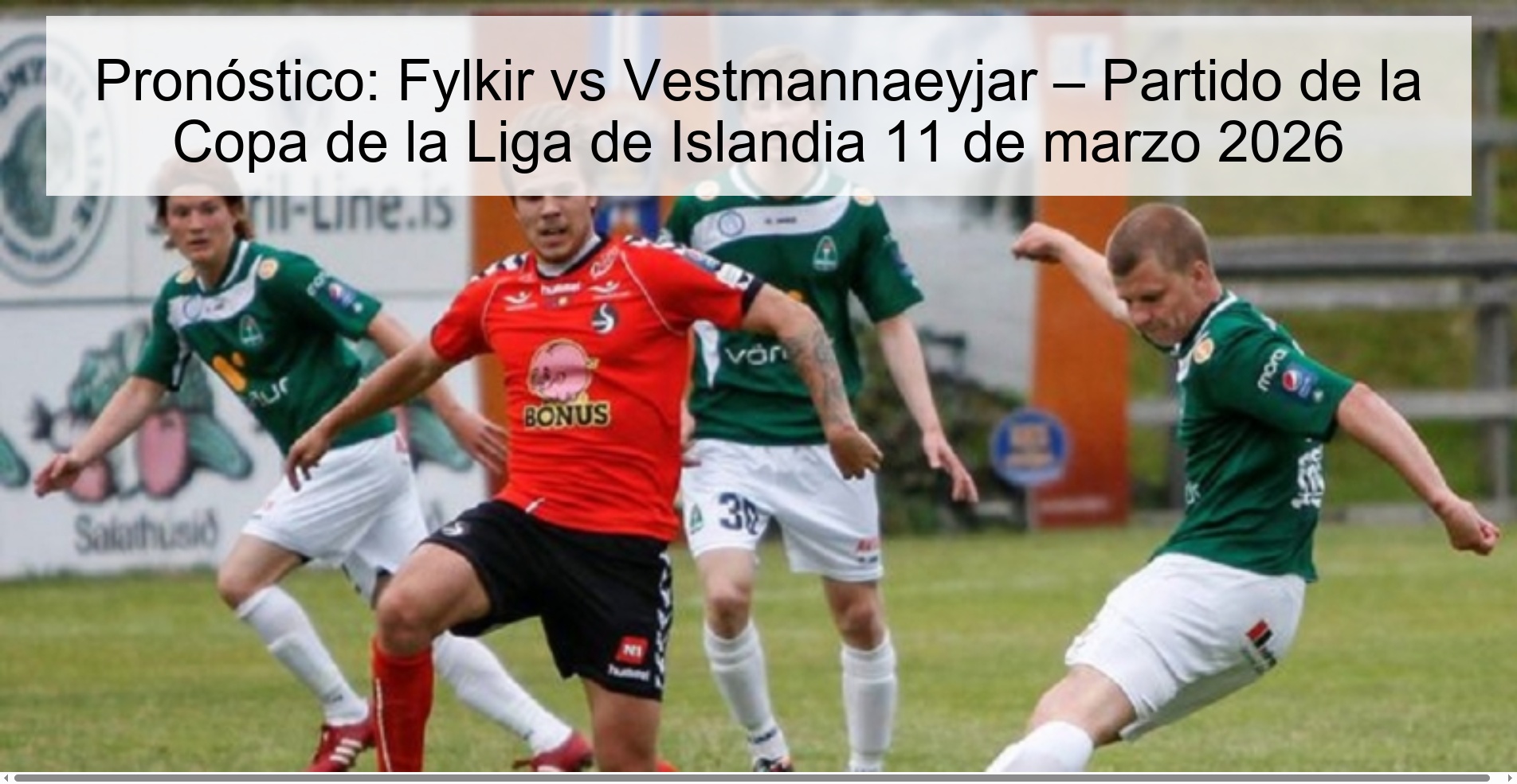 Prediction: Fylkir vs Vestmannaeyjar – Icelandic League Cup Match March 11, 2026