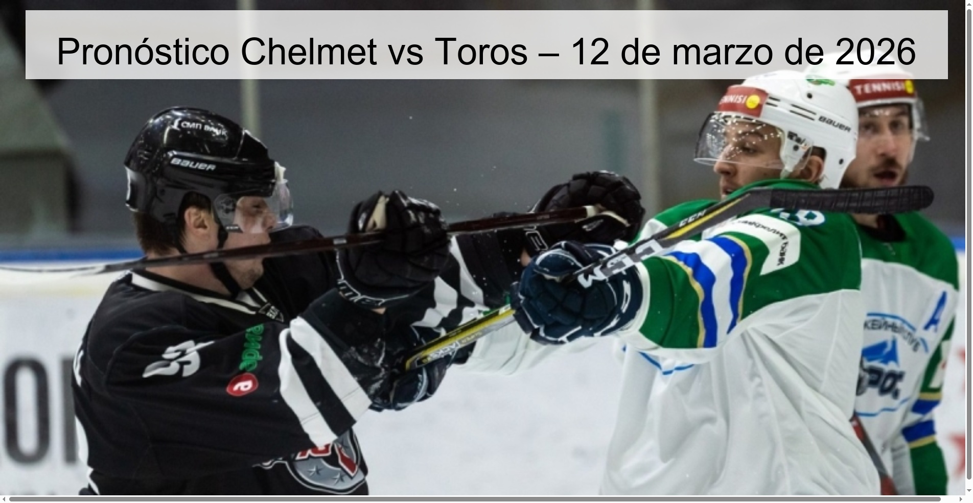 Chelmet vs Toros Prediction – March 12, 2026