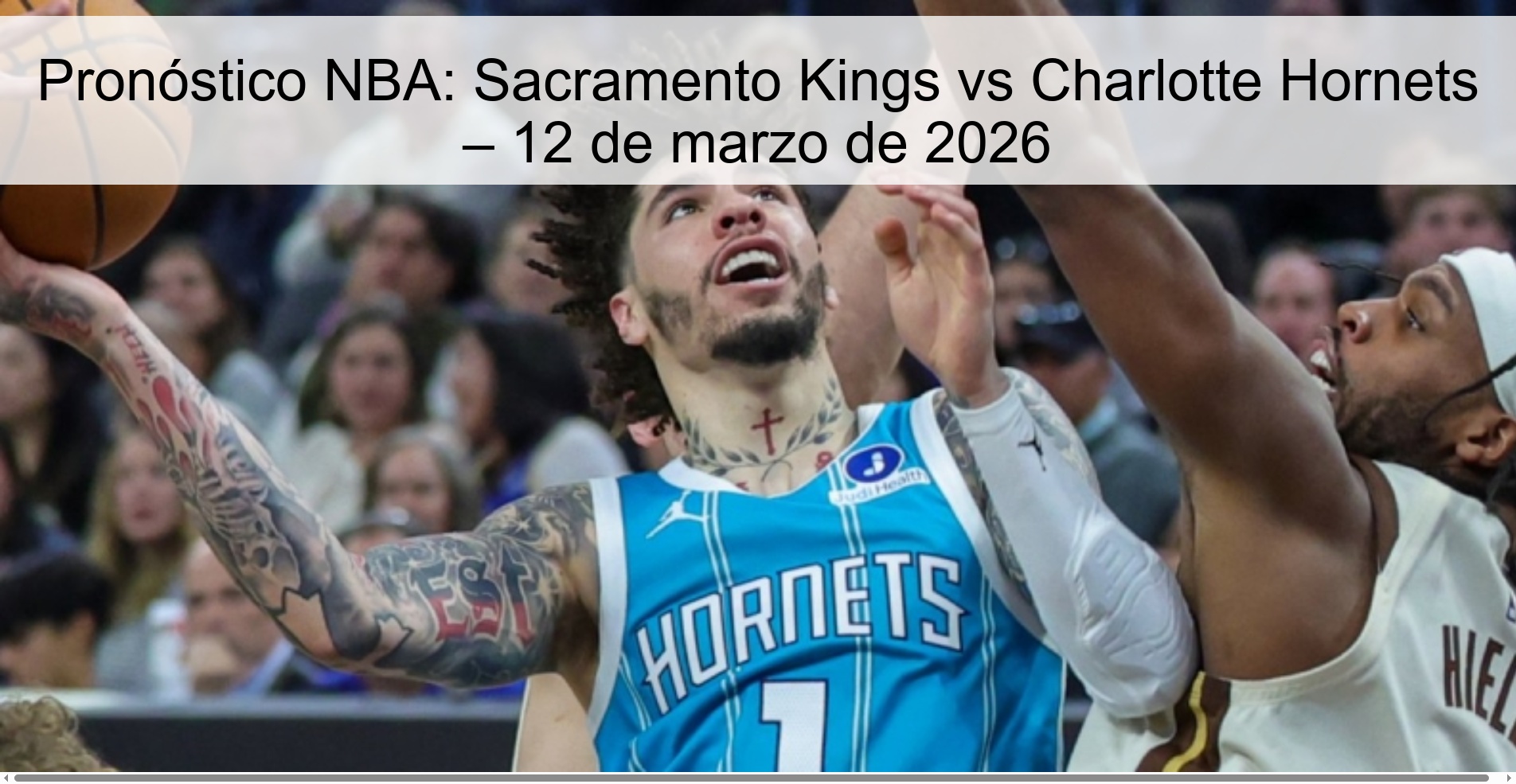 NBA Prediction: Sacramento Kings vs Charlotte Hornets – March 12, 2026 NBA Prediction: Sacramento Kings vs Charlotte Hornets – March 12, 2026
